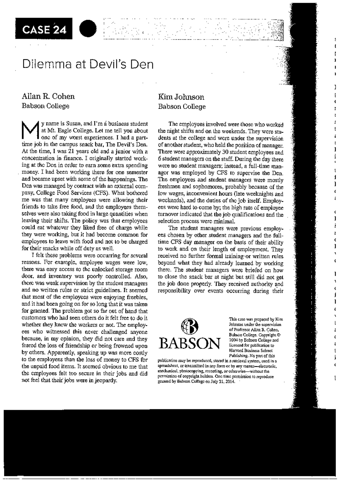 CASE- Dilemma AT Devils DEN - CASE 24 Dilemma at Den Allan R. Cohen Kim ...