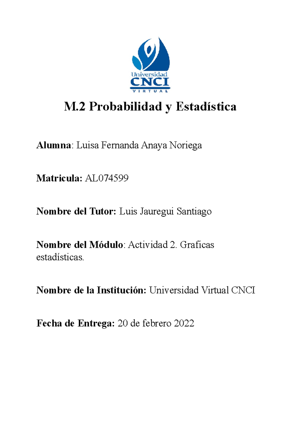 Actividad 2 Probabilid Y Estadistica Universidad Virtual Cnci - M ...