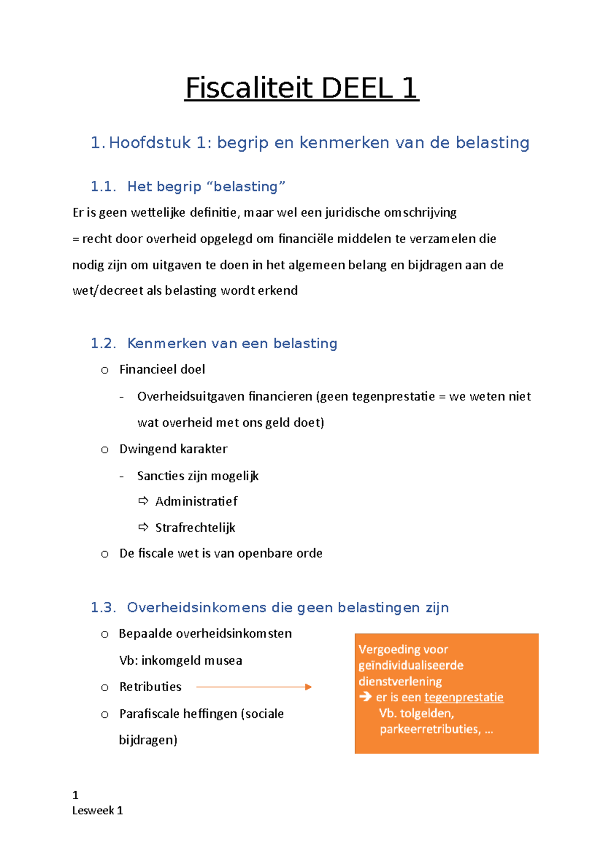 Fiscaliteit Lesweek 1 DEEL 1 - Fiscaliteit DEEL 1 Hoofdstuk 1: Begrip ...