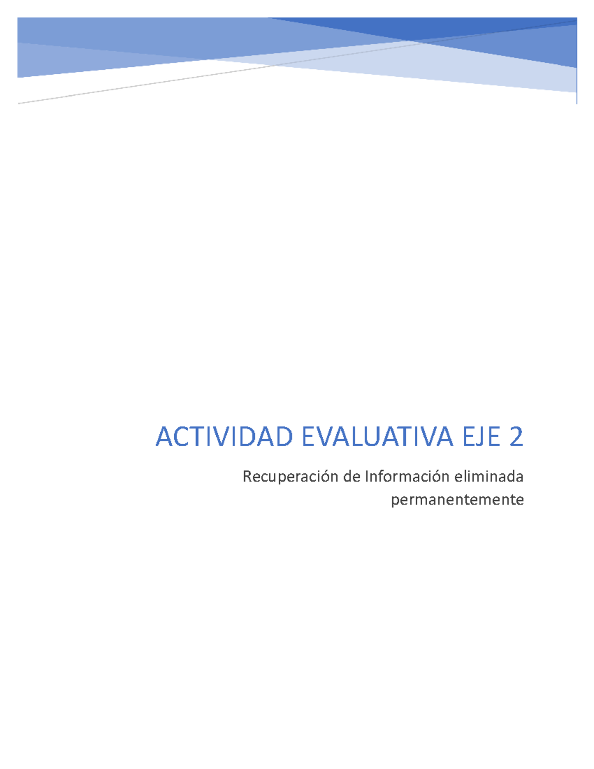 Actividad Evaluativa eje 2 - ACTIVIDAD EVALUATIVA EJE 2 Recuperación de ...
