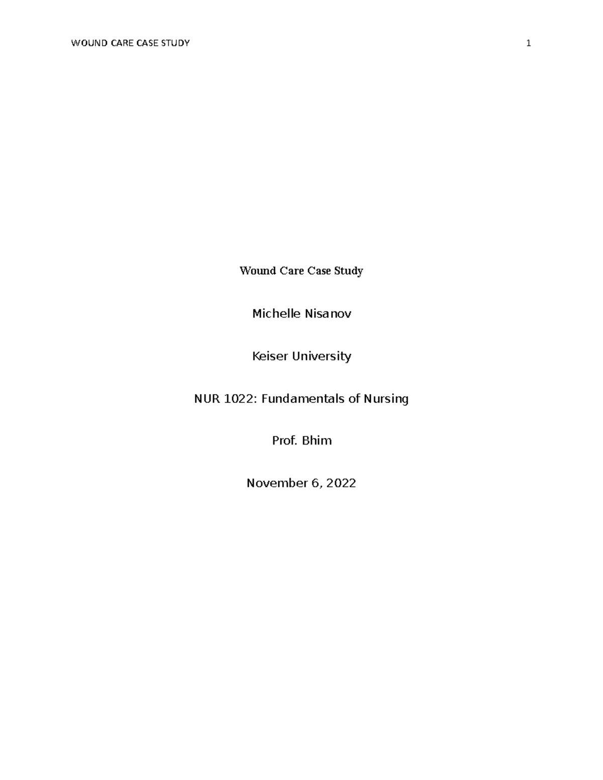 Quiz 5 Case Study Wound Care Wound Care Case Study Michelle Nisanov
