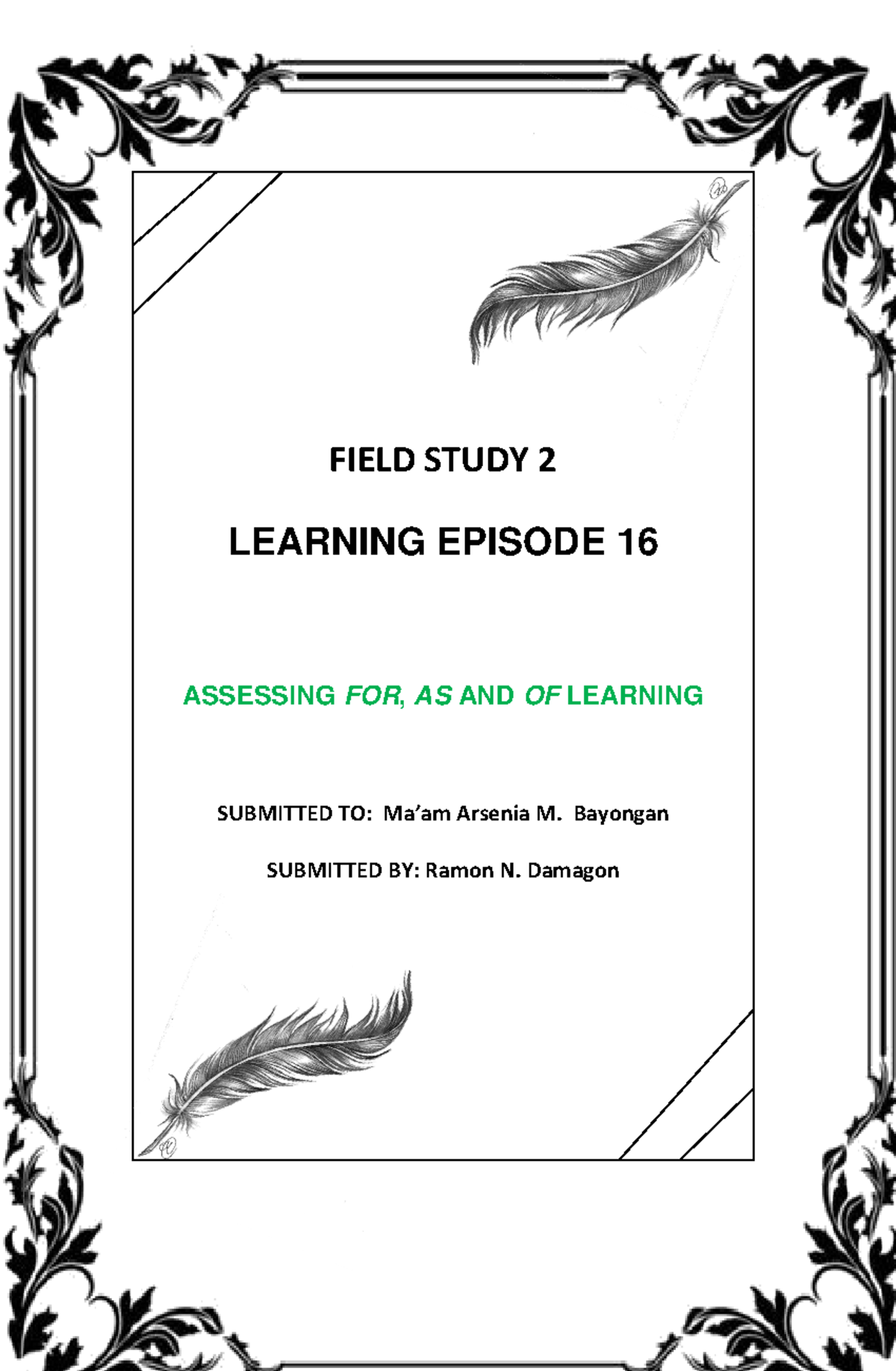Ahhh - Ahh - FIELD STUDY 2 LEARNING EPISODE 16 ASSESSING FOR, AS AND OF ...