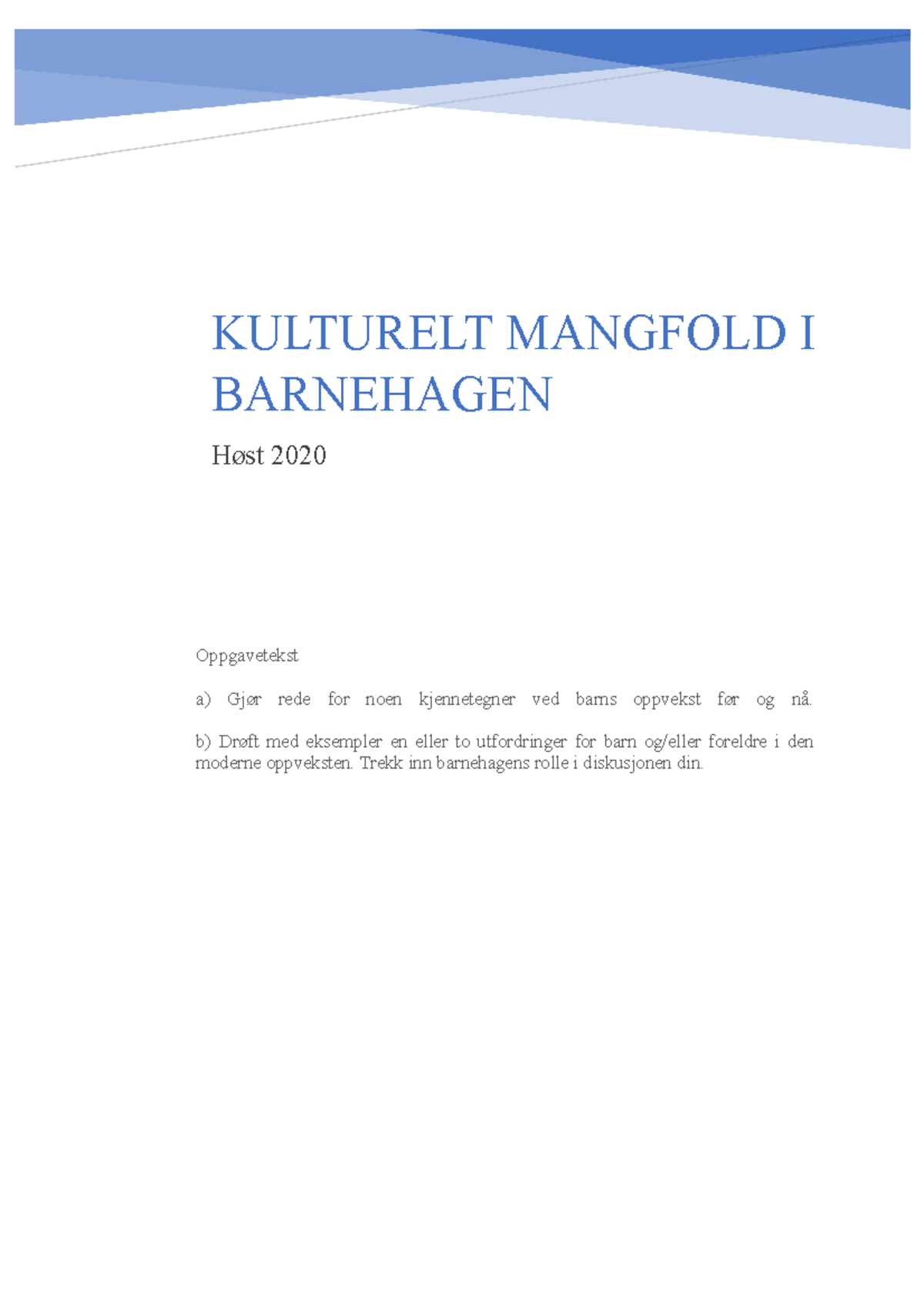 Arbeidskrav Samfunnsfag - Kulturelt Mangfold I Barnehagen - KULTURELT ...