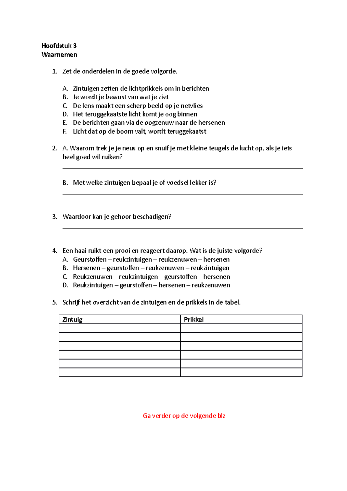 Vragen H 3 Paragraaf Hoofdstuk 3 Waarnemen Zet De Onderdelen In De