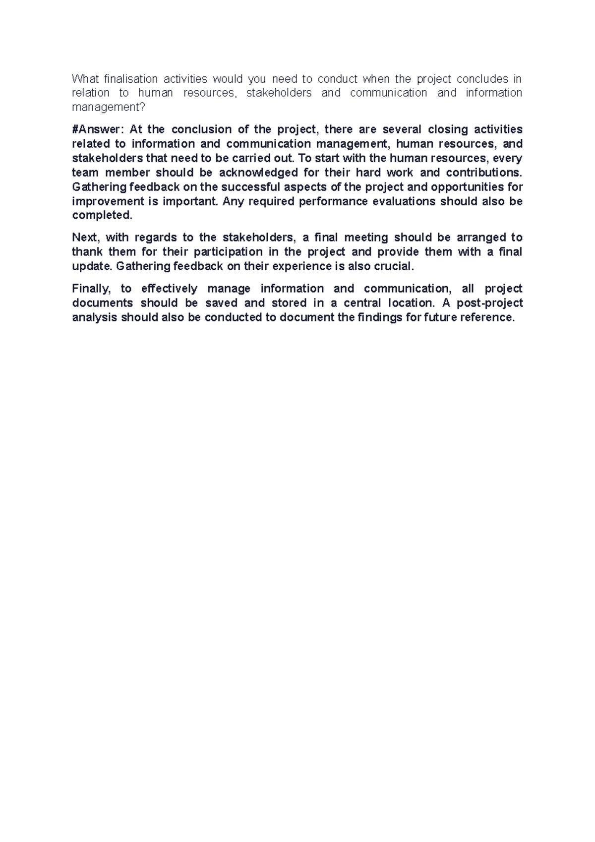 Exam Questions 2 - What finalisation activities would you need to ...