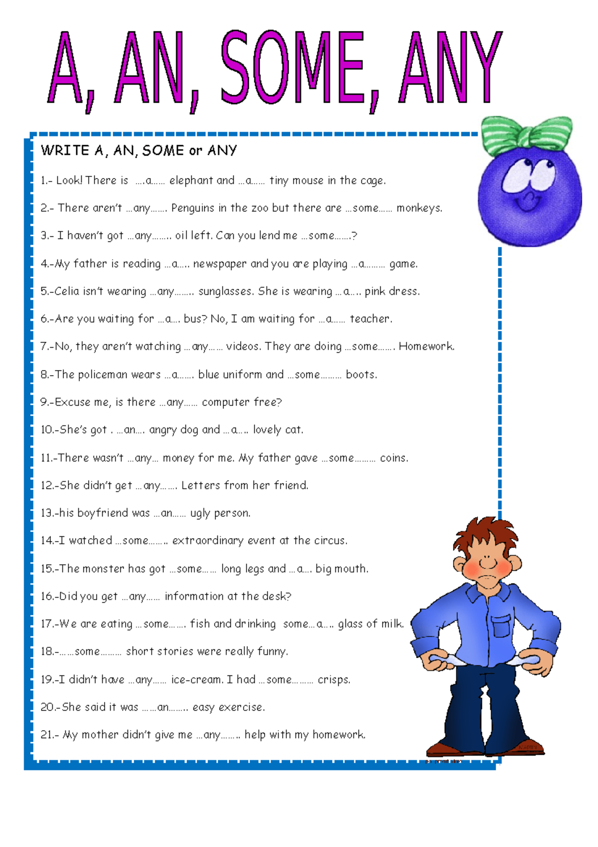 SOME & ANY - Worksheet ingles - WRITE A, AN, SOME or ANY 1.- Look ...