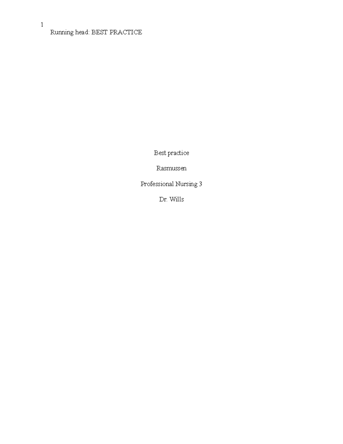 Best practice paper pn3 - Running head: BEST PRACTICE Best practice ...