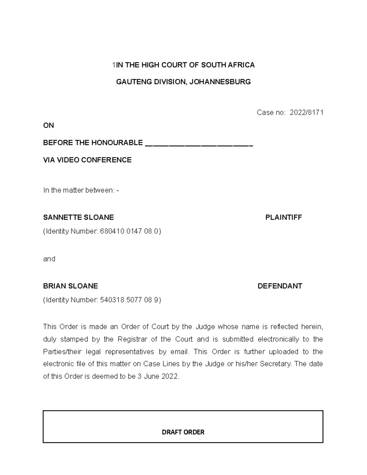 RE5673 - Draft Order 3 - 1 IN THE HIGH COURT OF SOUTH AFRICA GAUTENG ...