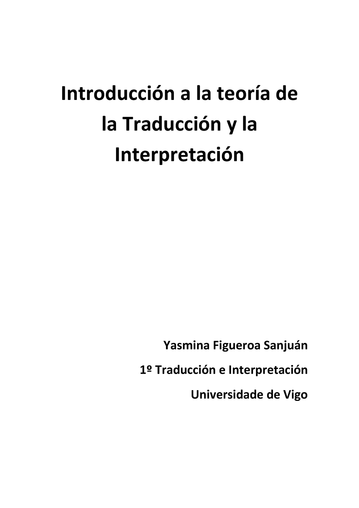 Itti 1Âº Apuntes 1 5 Introducción A La Teoría De La Traducción Y La Interpretación Yasmina 7782