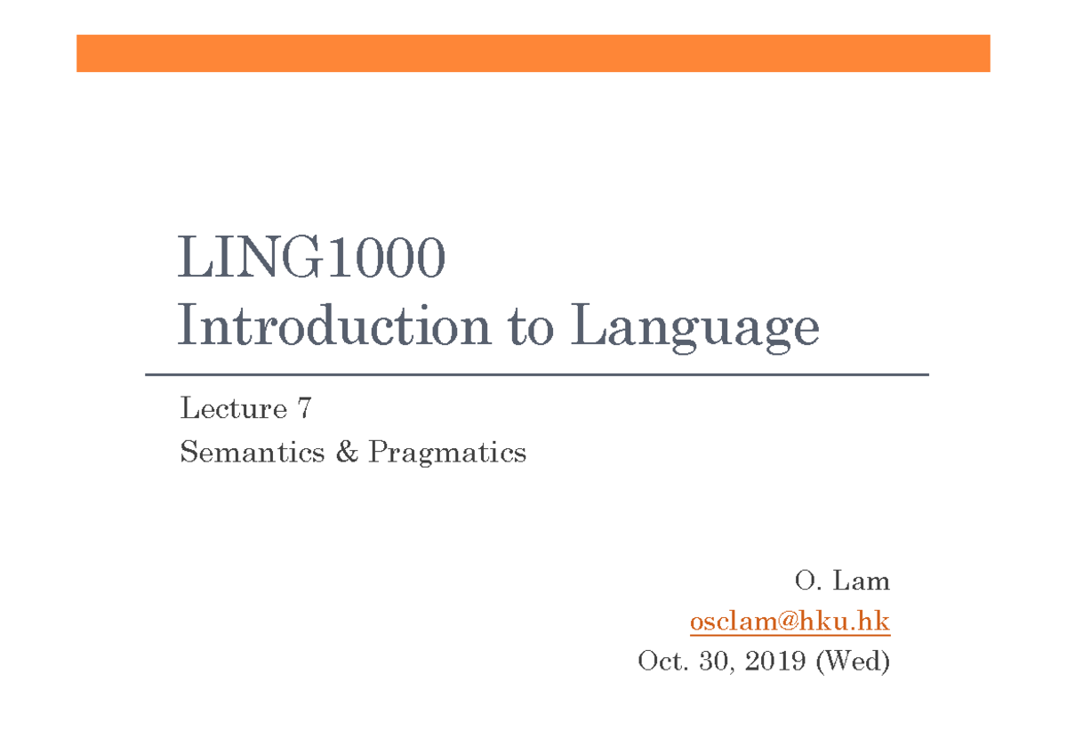 Wk8 Pragmatics 20211103 - LING Introduction to Language Lecture 7 ...