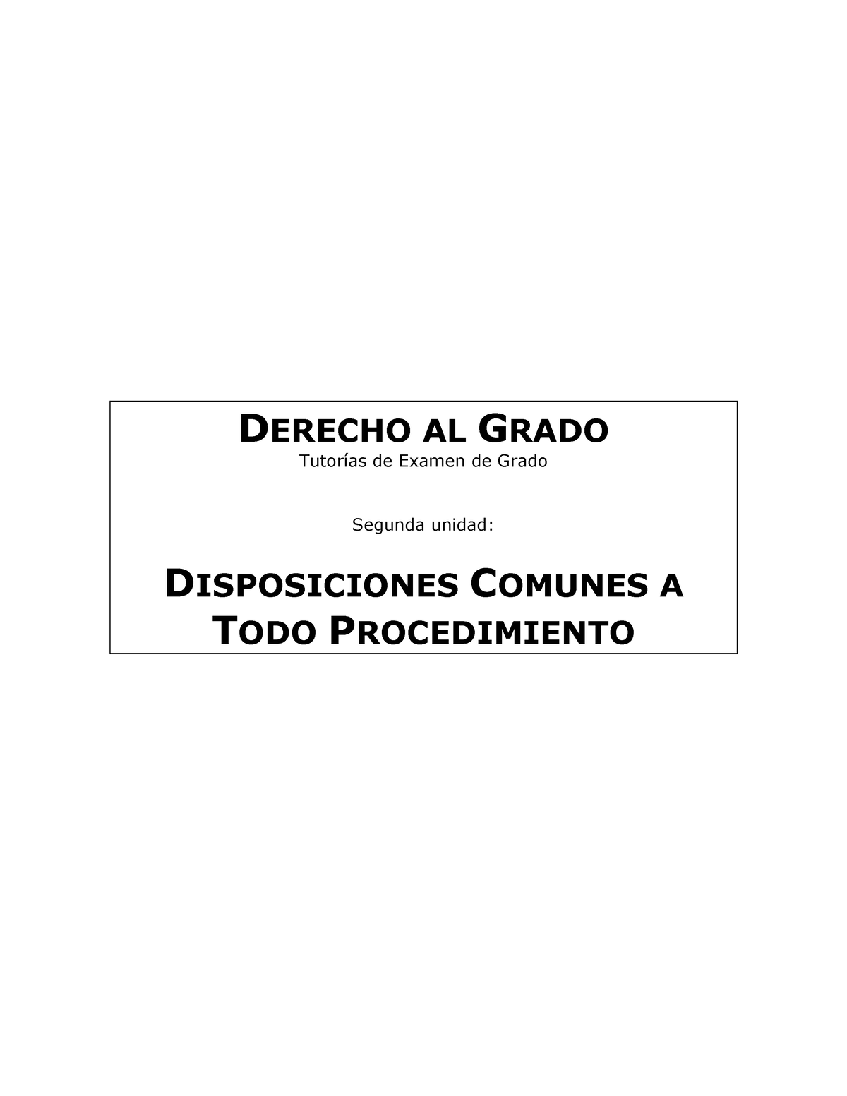 02 Derecho Al Grado - Disposiciones Comunes A Todo Procedimiento ...