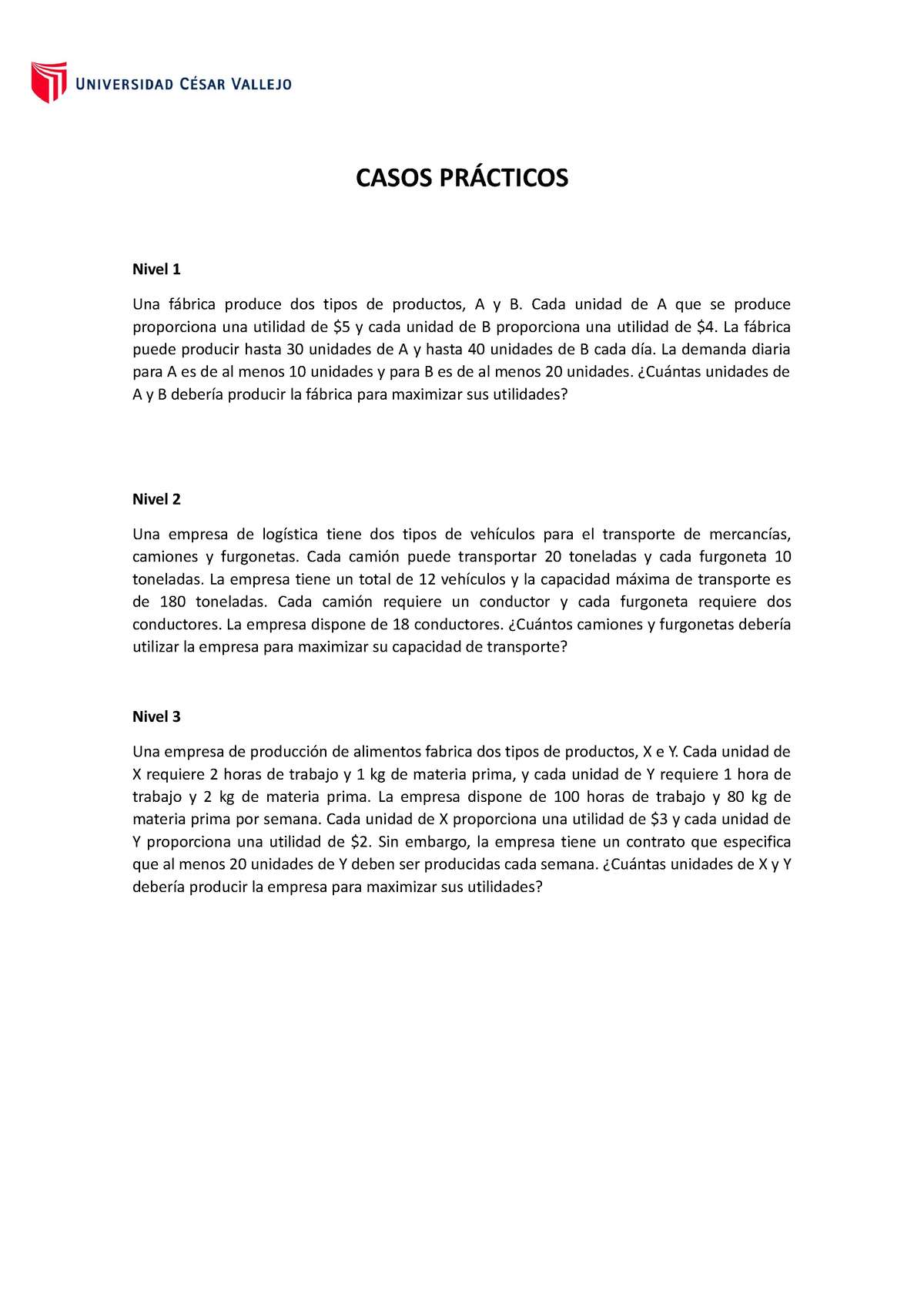 Casos Prácticos - S6 - Caso Practico - CASOS PRÁCTICOS Nivel 1 Una ...