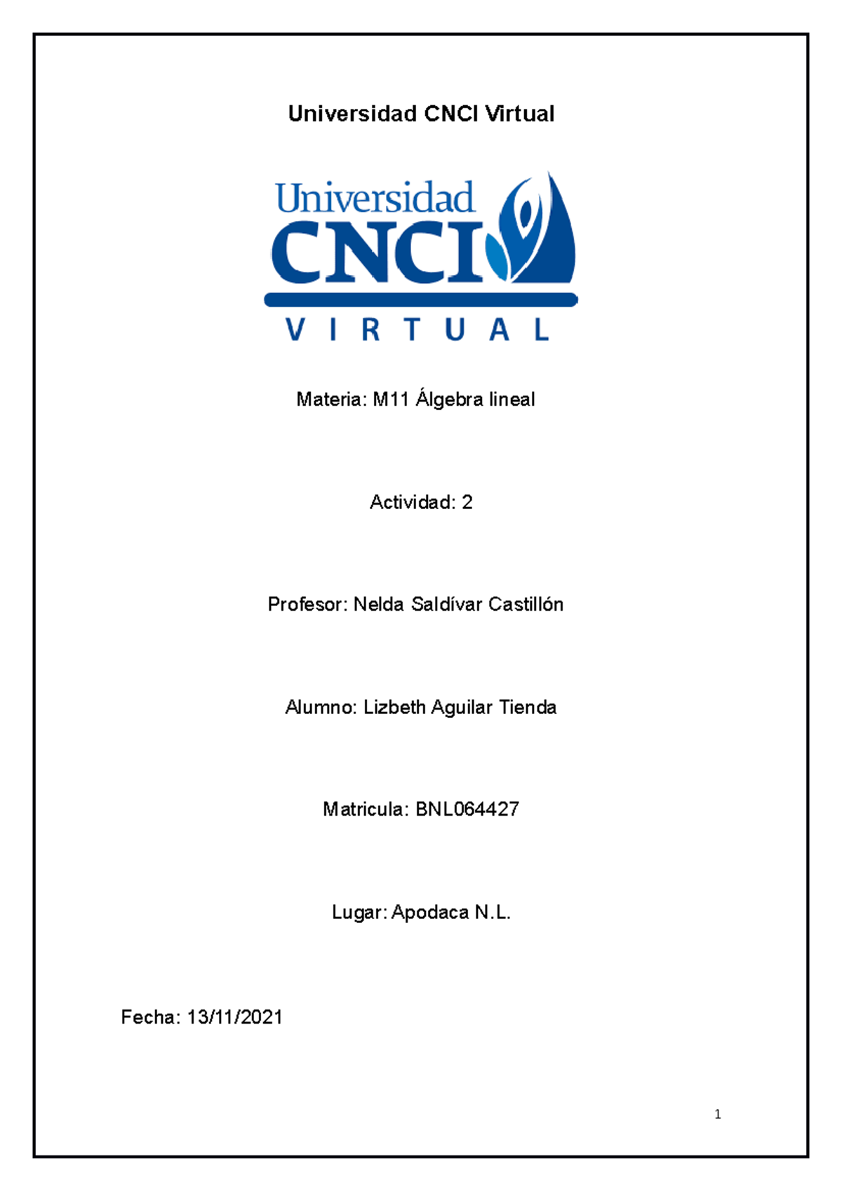 Algebra Lineal Act 2 - ACTIVIDAD REALIZADA - Universidad CNCI Virtual ...