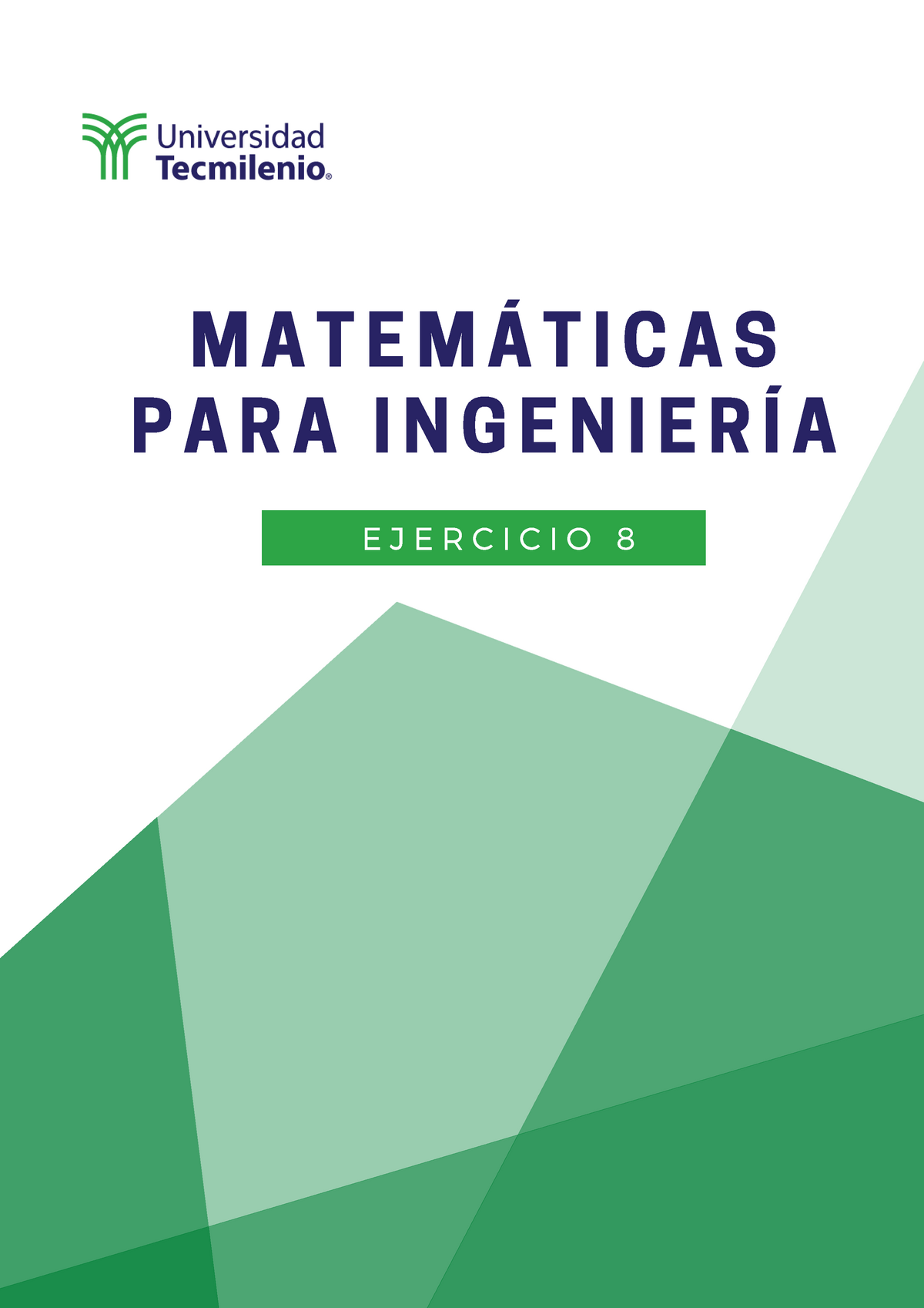 Ejercicio 8 Matemáticas Para La Ingeniería - EJERCICIO 8 MATEM Á TICAS ...