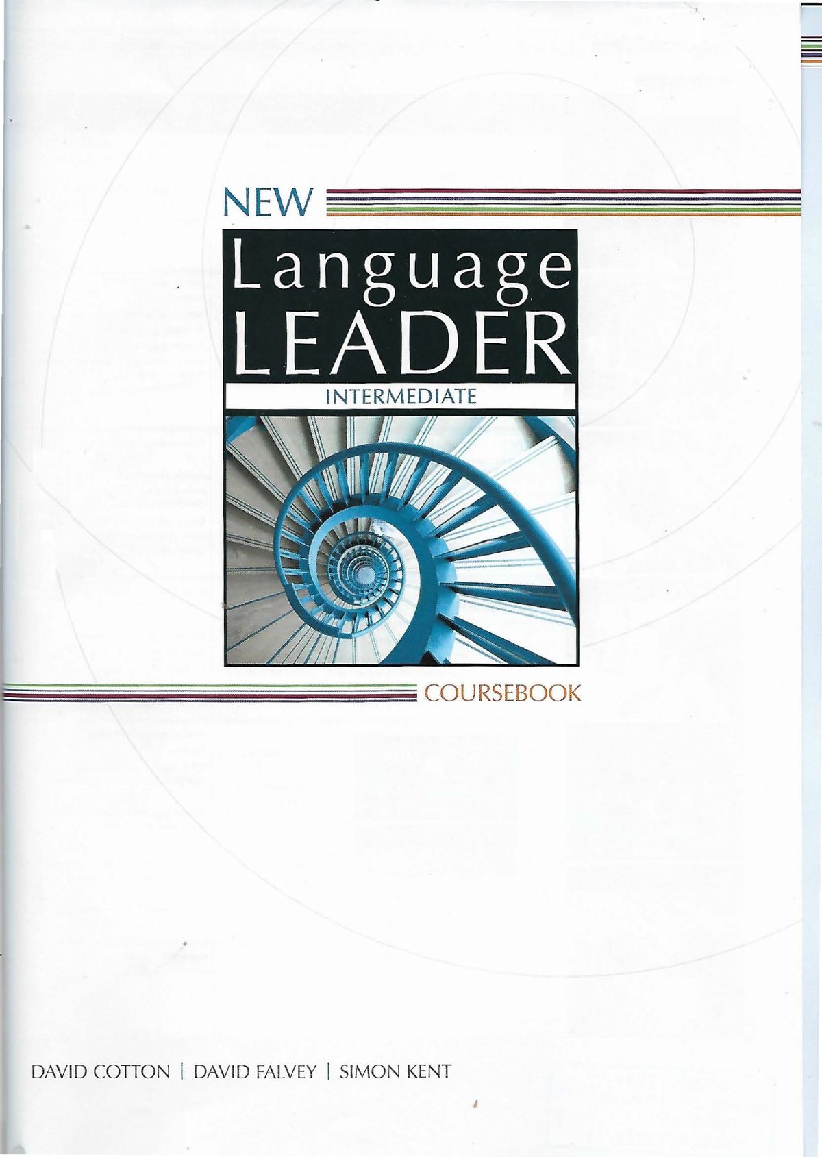 New Language Leader Intermediate Coursebook - iiiiiiiiiii DAVID CO TTON I  DAV ID FALVEY I SIMON KENT - Studocu