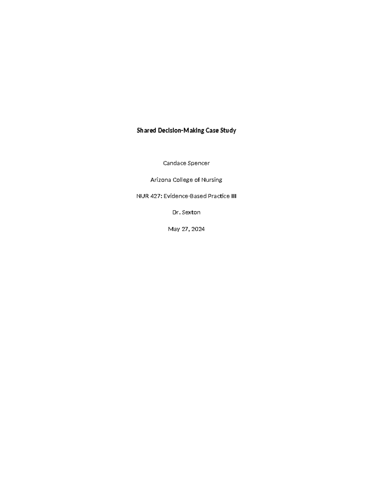 Shared Decision - Shared Decision-Making Case Study Candace Spencer ...