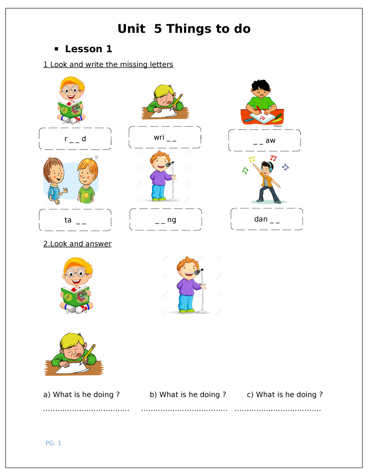 Bài tập Everybody up 2 - Unit 5 - Lesson 1 1 Look and write the missing ...