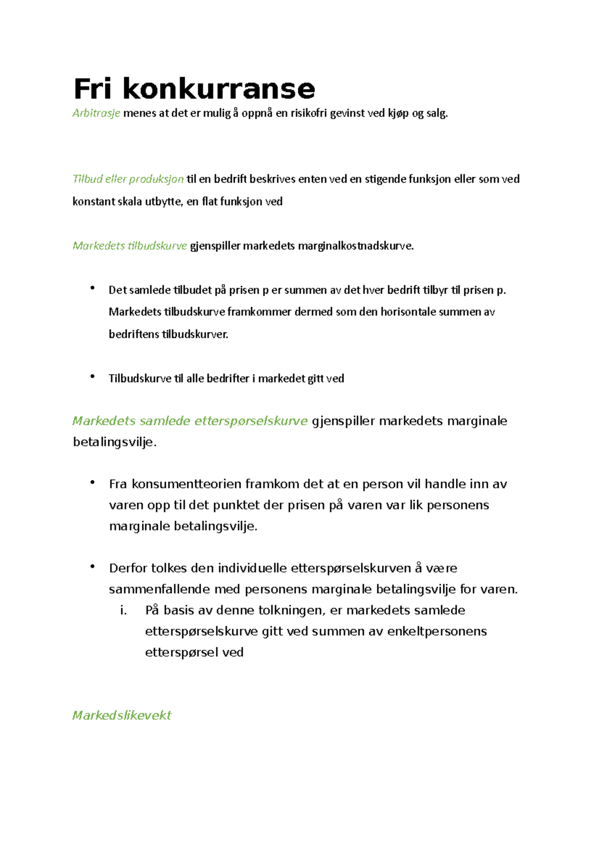 Fri konkurranse - Notater - Fri konkurranse Arbitrasje menes at det er ...