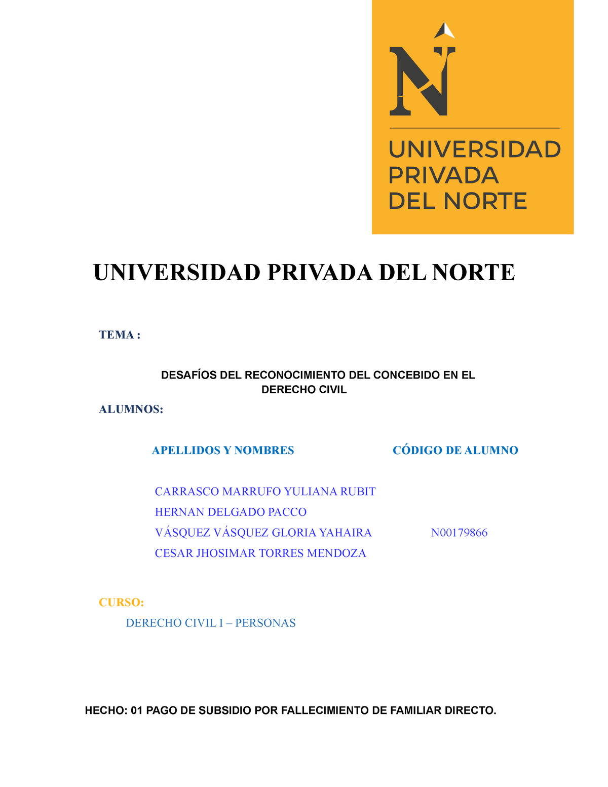 Examen Final Derecho Civil I Universidad Privada Del Norte Universidad Privada Del Norte Tema