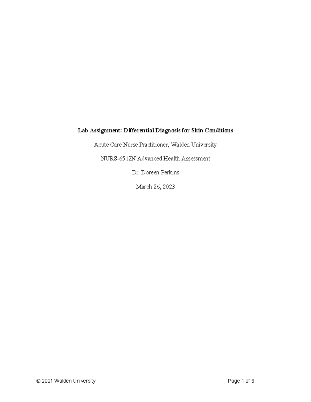 WK4Assgn 1 Advanced Health Assessment Lab Assignment Differential Diagnosis for Skin
