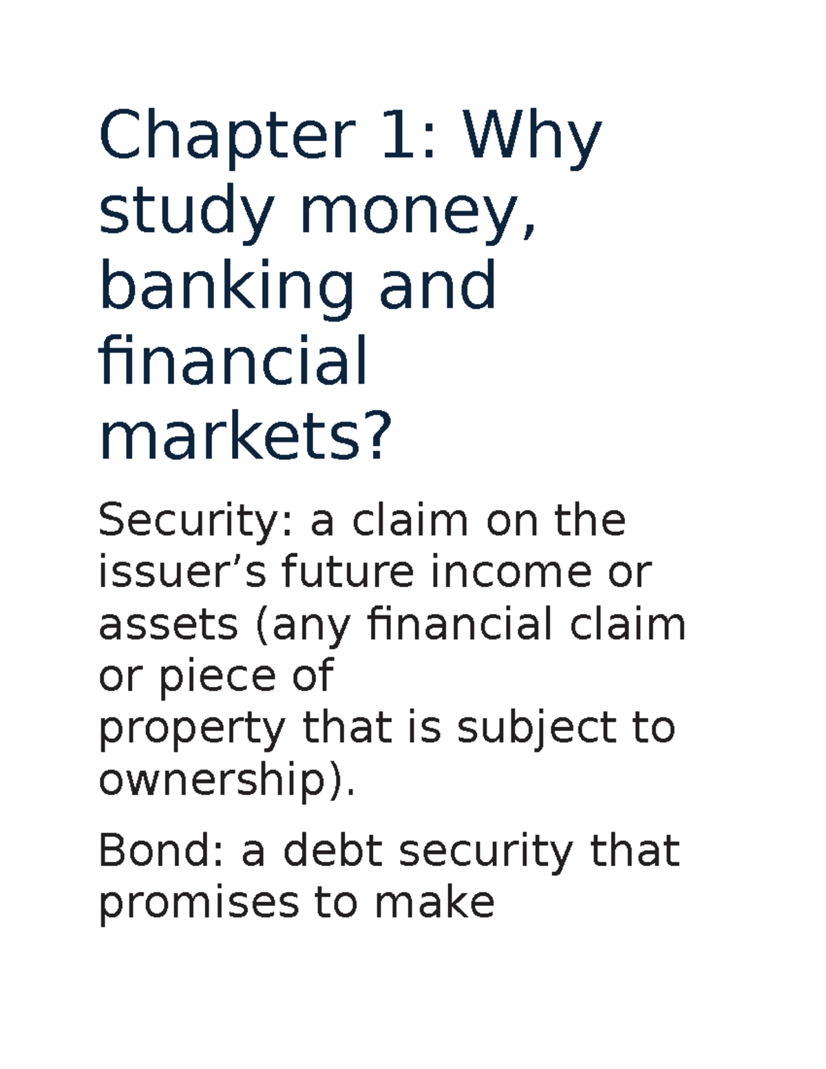 Chapter 1 Notes Chapter 1 Why study money, banking and financial