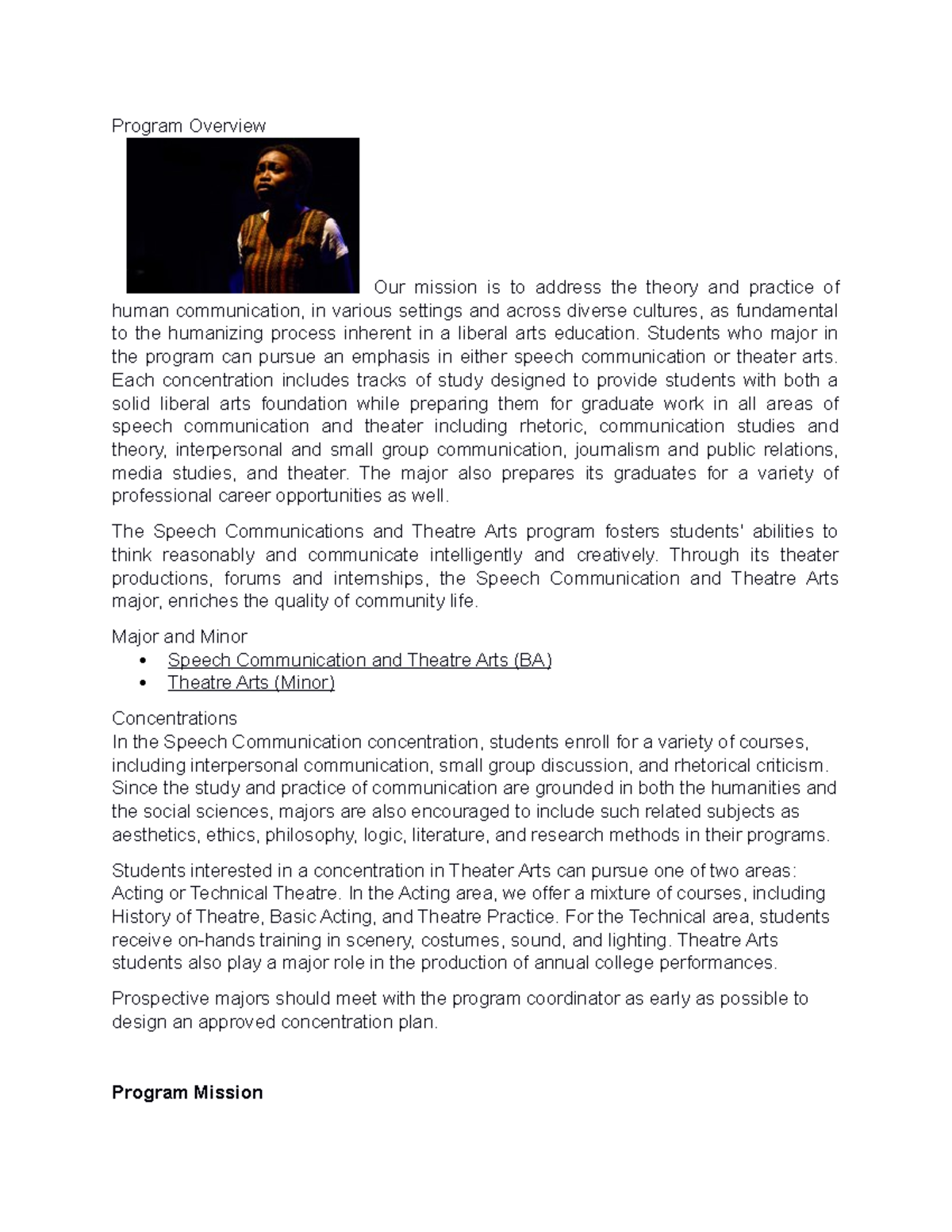 The Speech Communications and Theatre Arts Program Overview Our