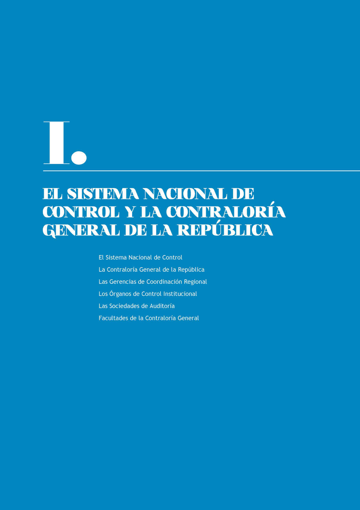 Lectura 02 Control Gubernamental - I. EL SISTEMA NACIONAL DE CONTROL Y ...