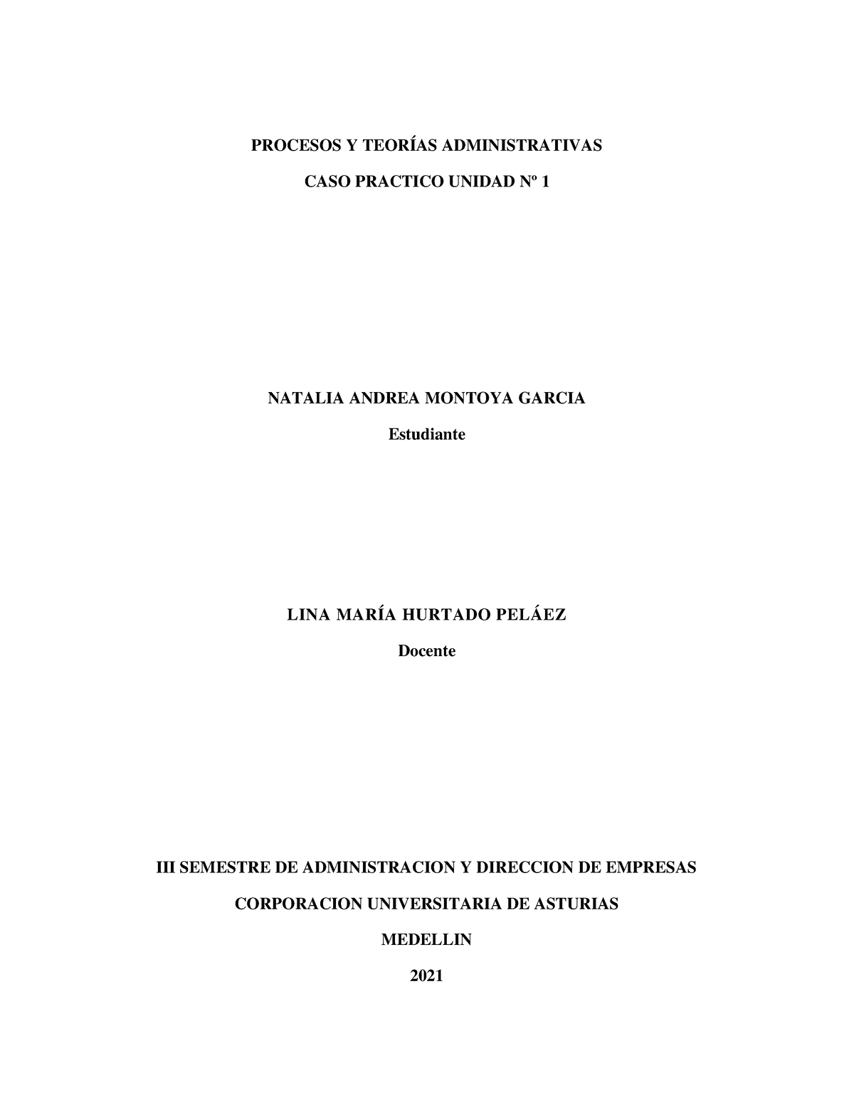 CASO Practico Unidad 1 - ESPAÑOL - PROCESOS Y TEORÍAS ADMINISTRATIVAS ...