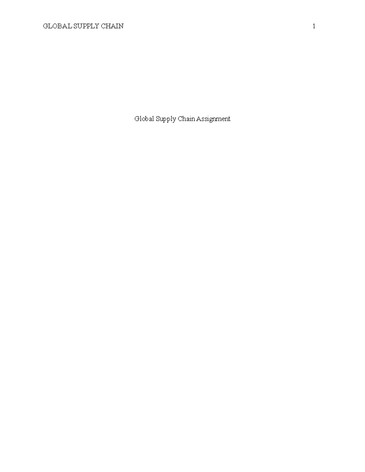 Global Supply Chain Impact MGMT 330 - GLOBAL SUPPLY CHAIN 1 Global ...