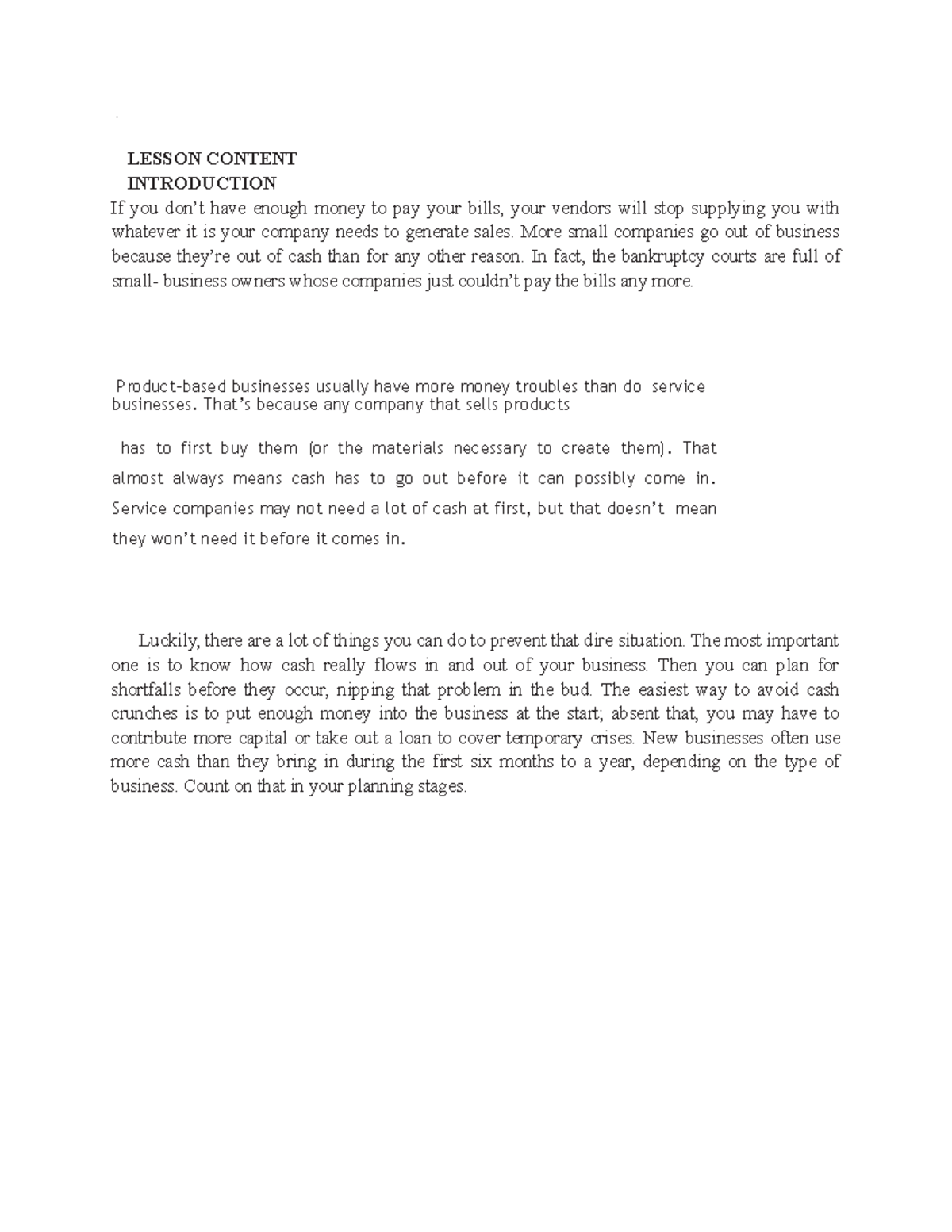 The Importance of HavingCash 101 . LESSON CONTENT INTRODUCTION If