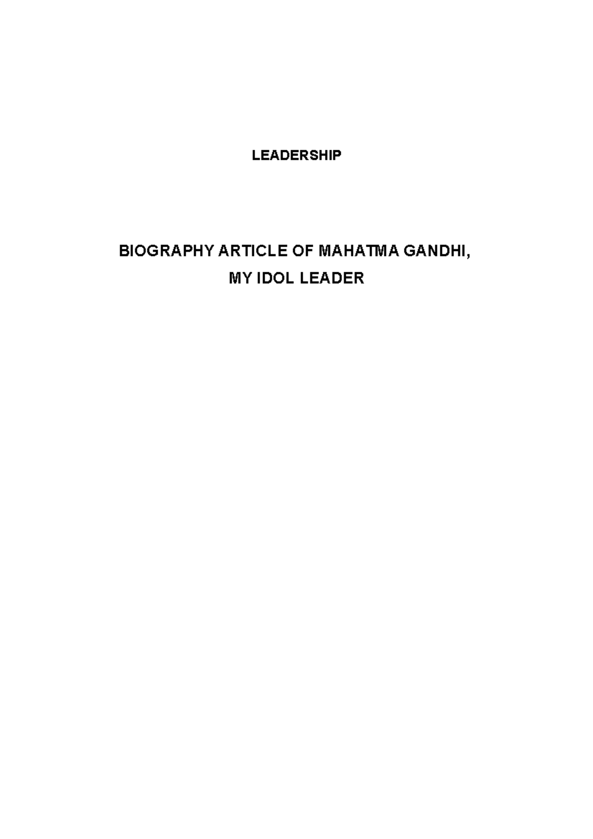 Biography Article of Mahatma Gandhi, My Idol Leader - LEADERSHIP ...