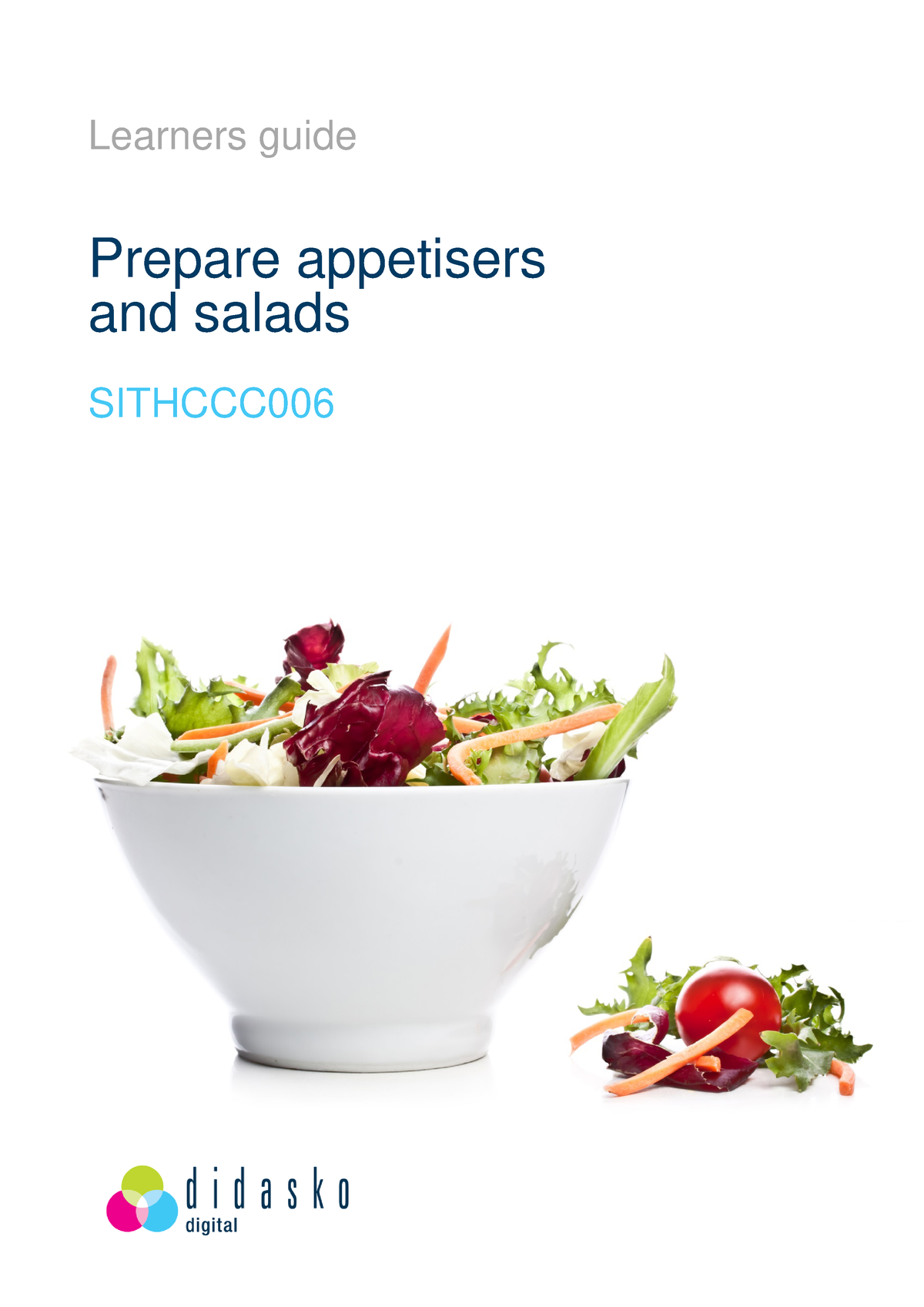 Sithccc 006 Prepare Appetisers And Salads LG V2-0 - Learners Guide Pr ...