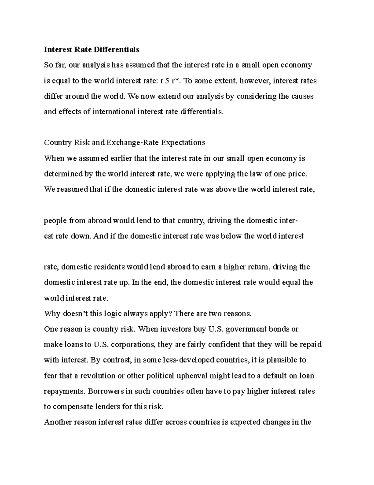 Interest Rate Differentials To some extent, however, interest rates