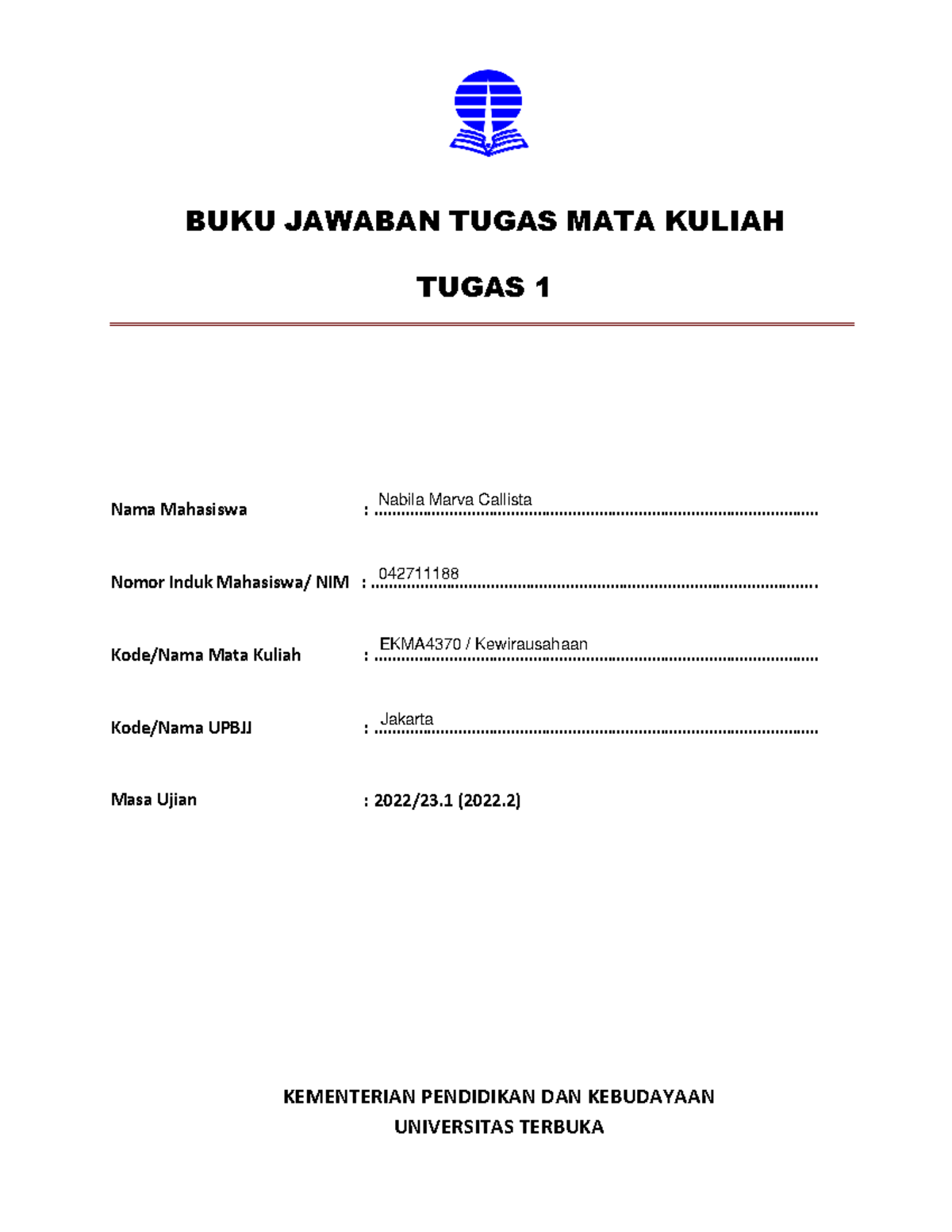 BJT Tugas 1 EKMA4370 - Asfsafsd - BUKU JAWABAN TUGAS MATA KULIAH TUGAS ...