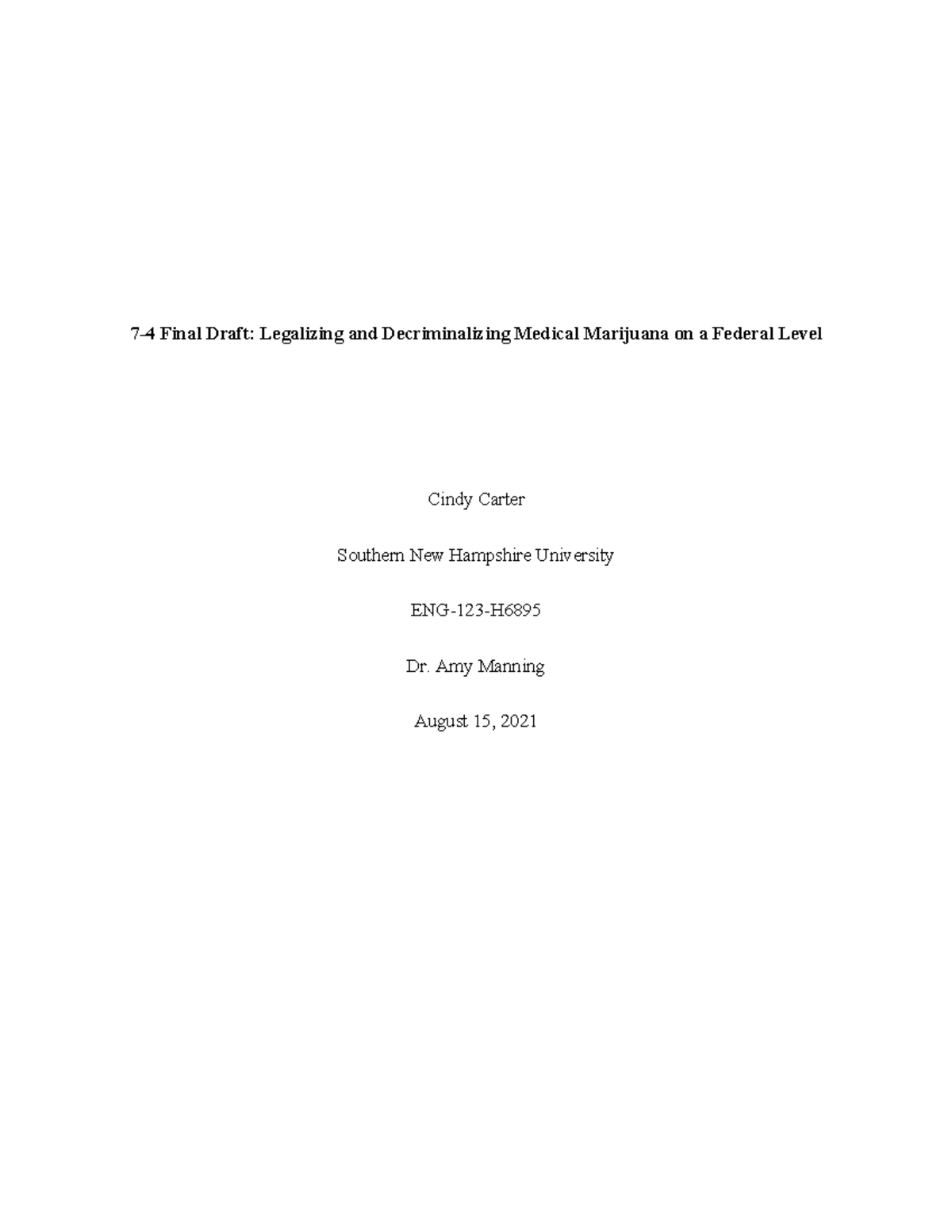 7-4 Final Draft - Amy Manning August 15, 2021 Wouldn’t you want your ...