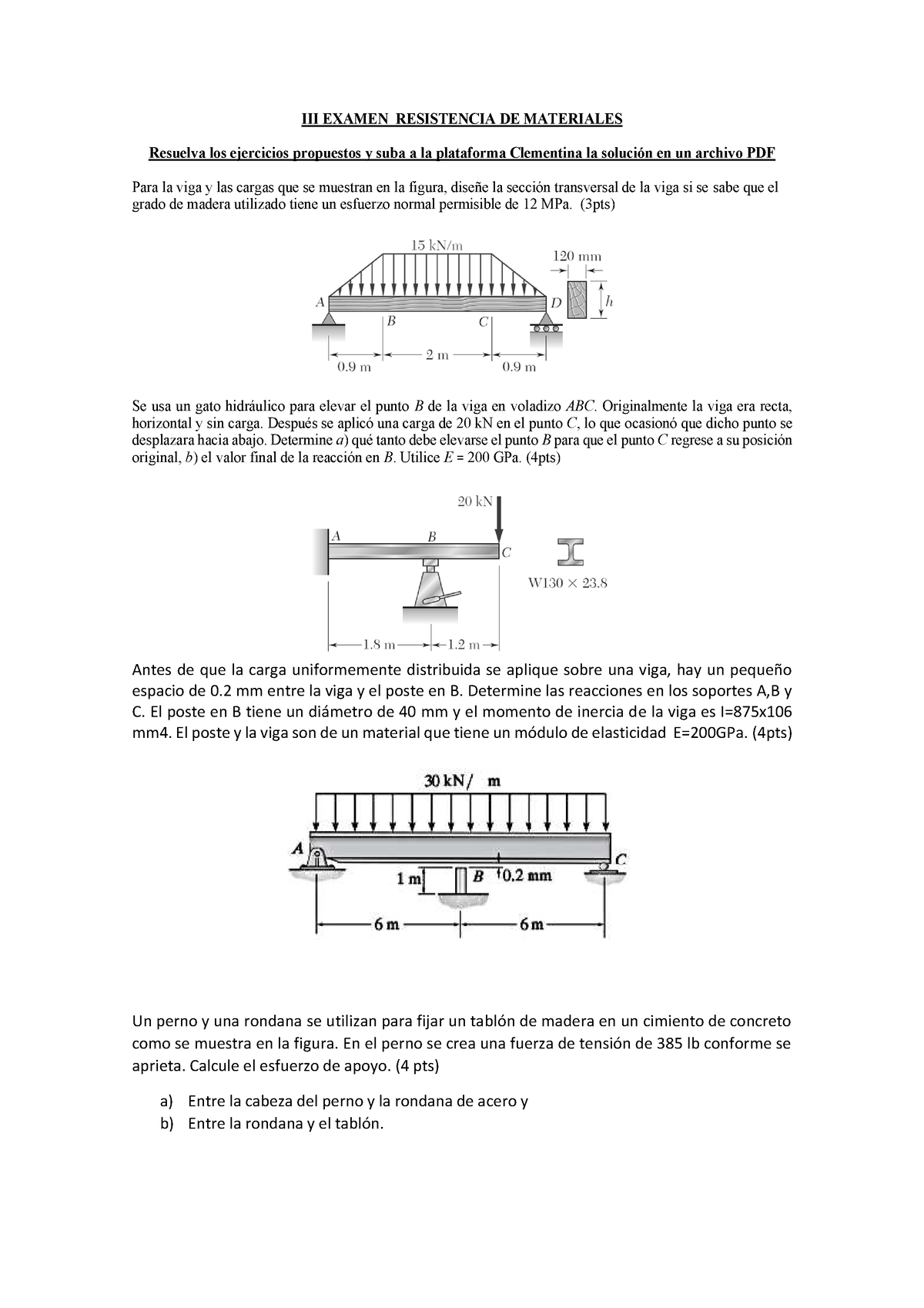 I Unidad EXAMEN PARCIAL - III EXAMEN RESISTENCIA DE MATERIALES Resuelva ...