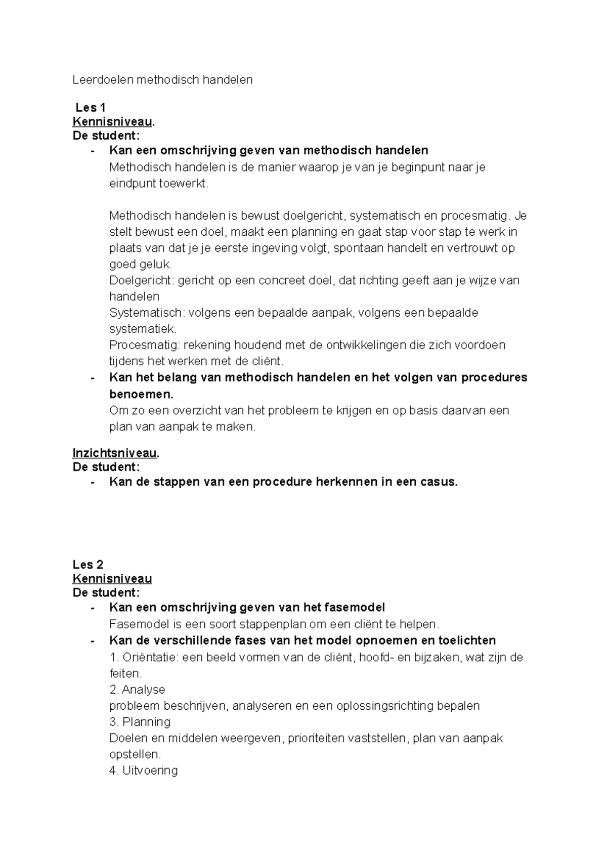 Leerdoelen methodisch handelen - De student: - Kan een omschrijving ...