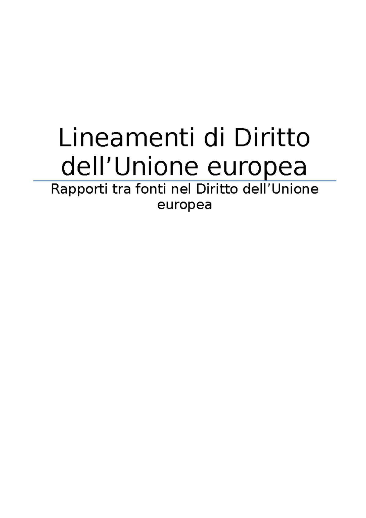 riassuntolineamentididirittodellunioneeuropeaadamtizzano3 Lineamenti di Diritto Studocu