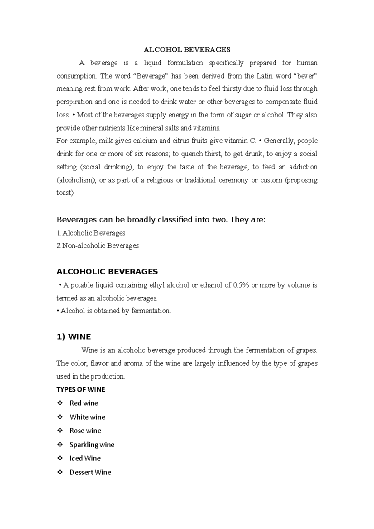 Alcohol Beverages ALCOHOL BEVERAGES A beverage is a liquid