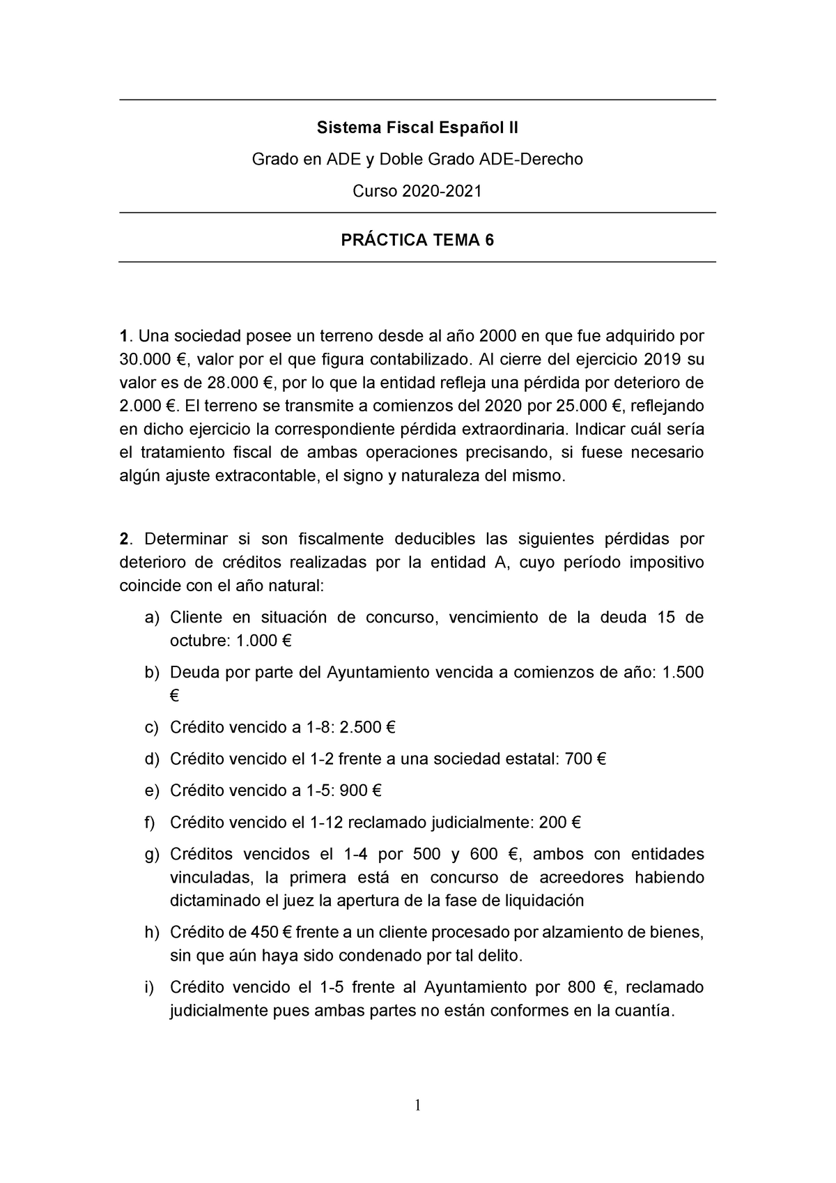 Ejercicios Tema 6 Fiscal I - Sistema Fiscal Español I - UniOvi - Studocu