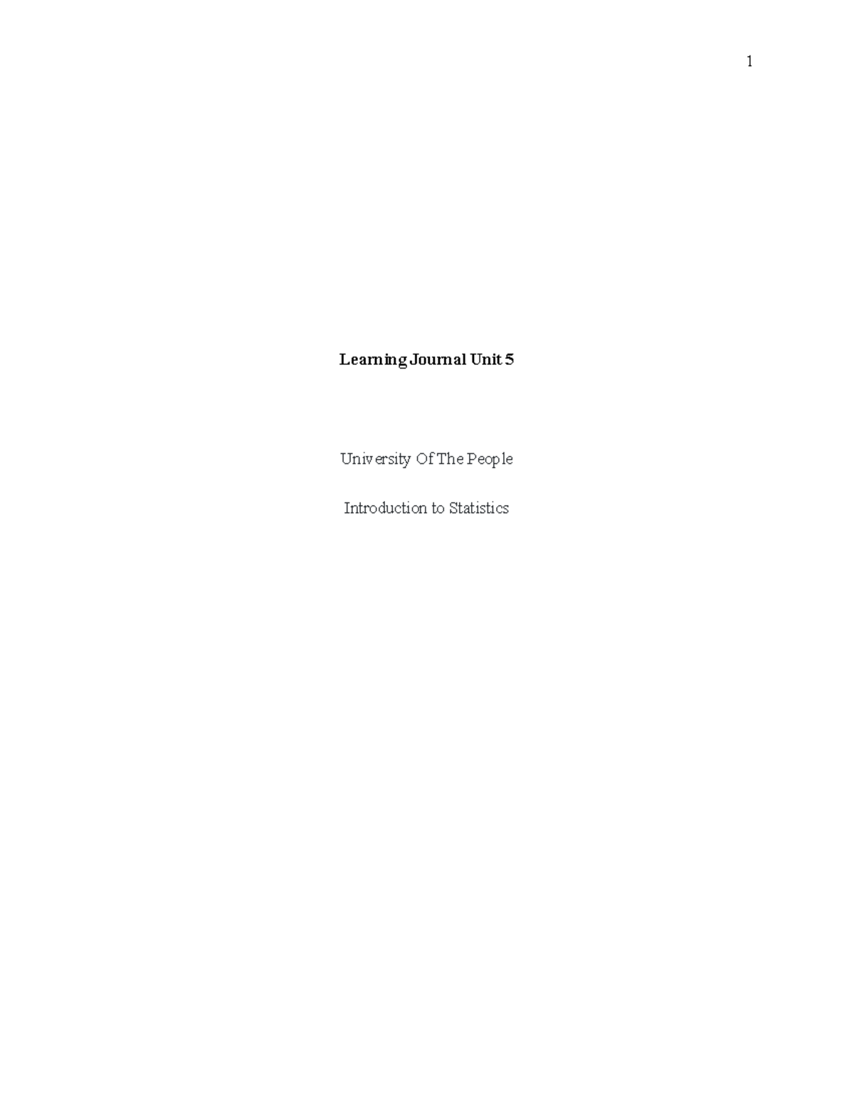 Statistics-Journal-5 - Learning Journal Unit 5 University Of The People ...