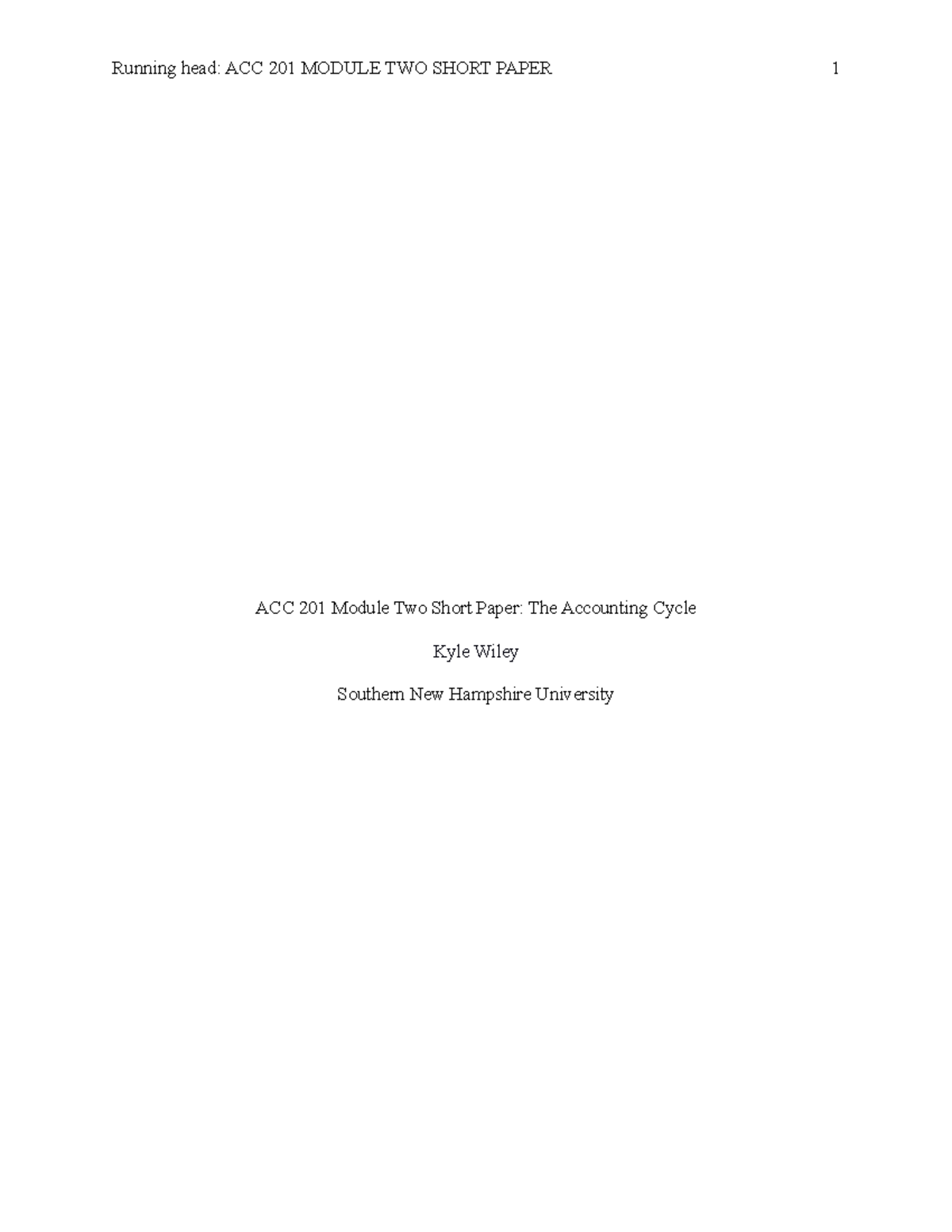 ACC 201 Module Two Short Paper - It will talk about the eight steps of ...