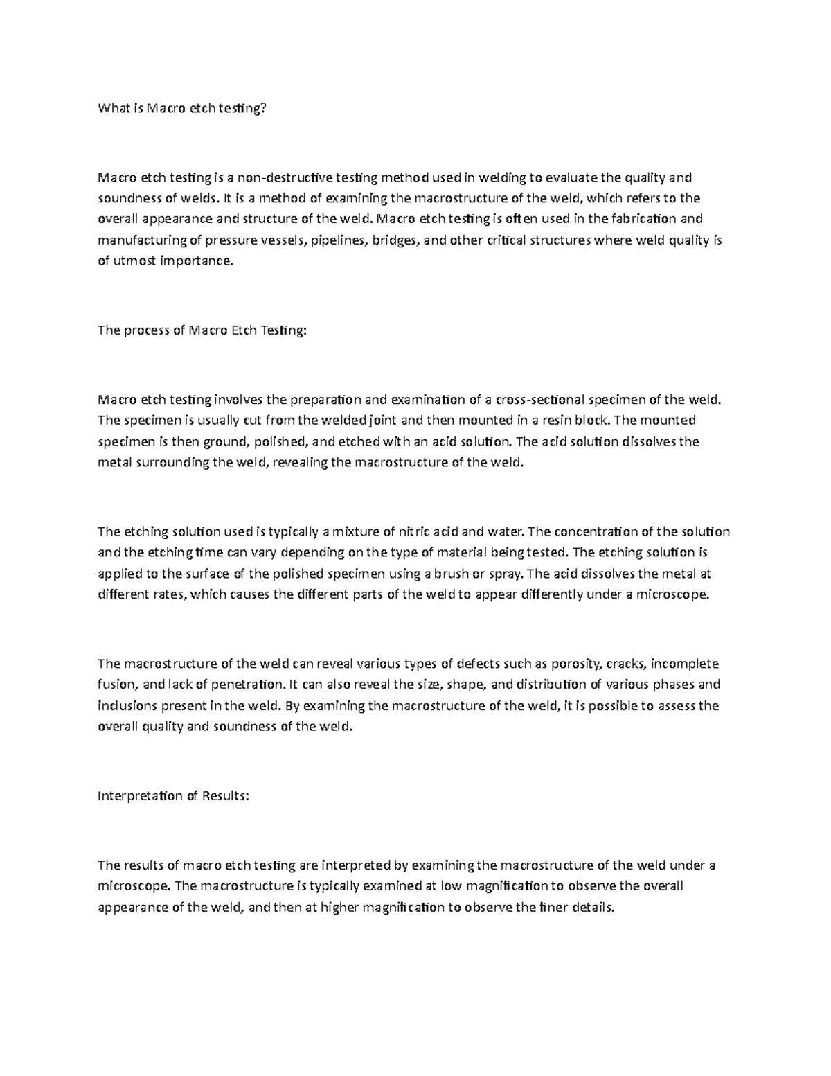 What is Macro etch testing? What is Macro etch testing? Macro etch testing is a non