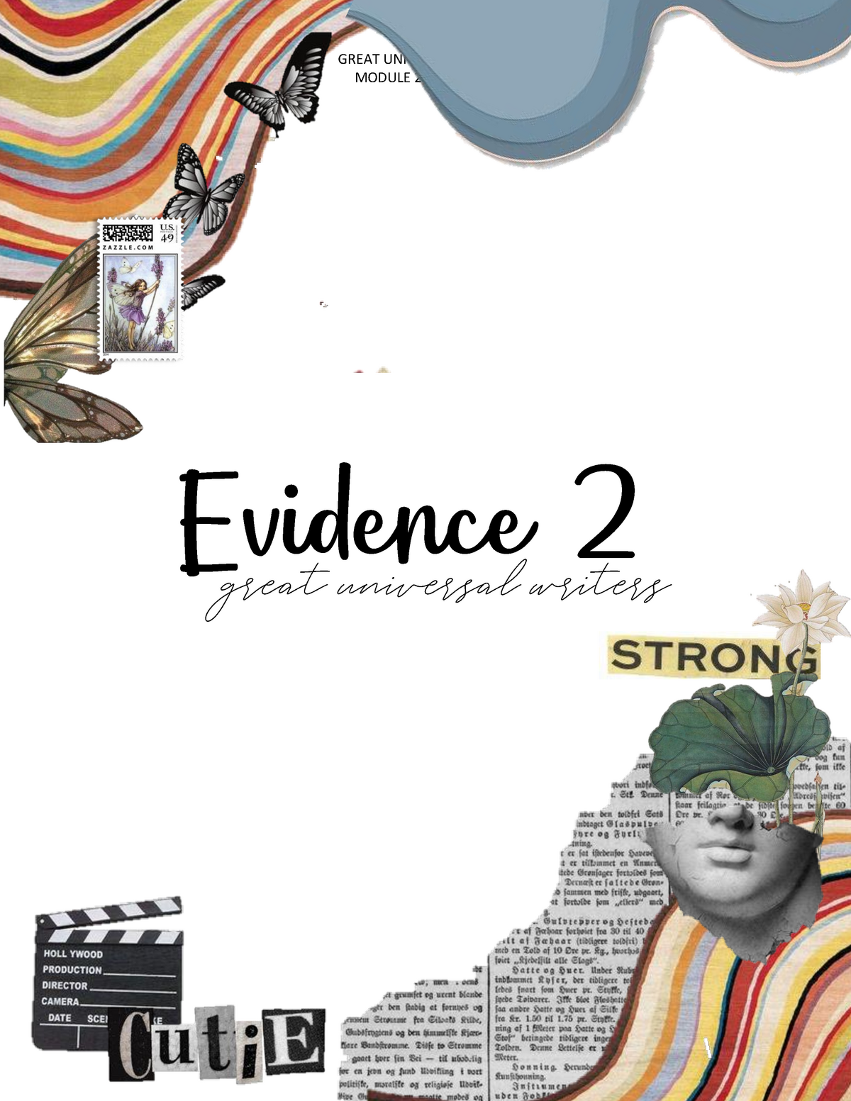 Evidence 2 Great Universal Writers 2021 TecMilenio Studocu