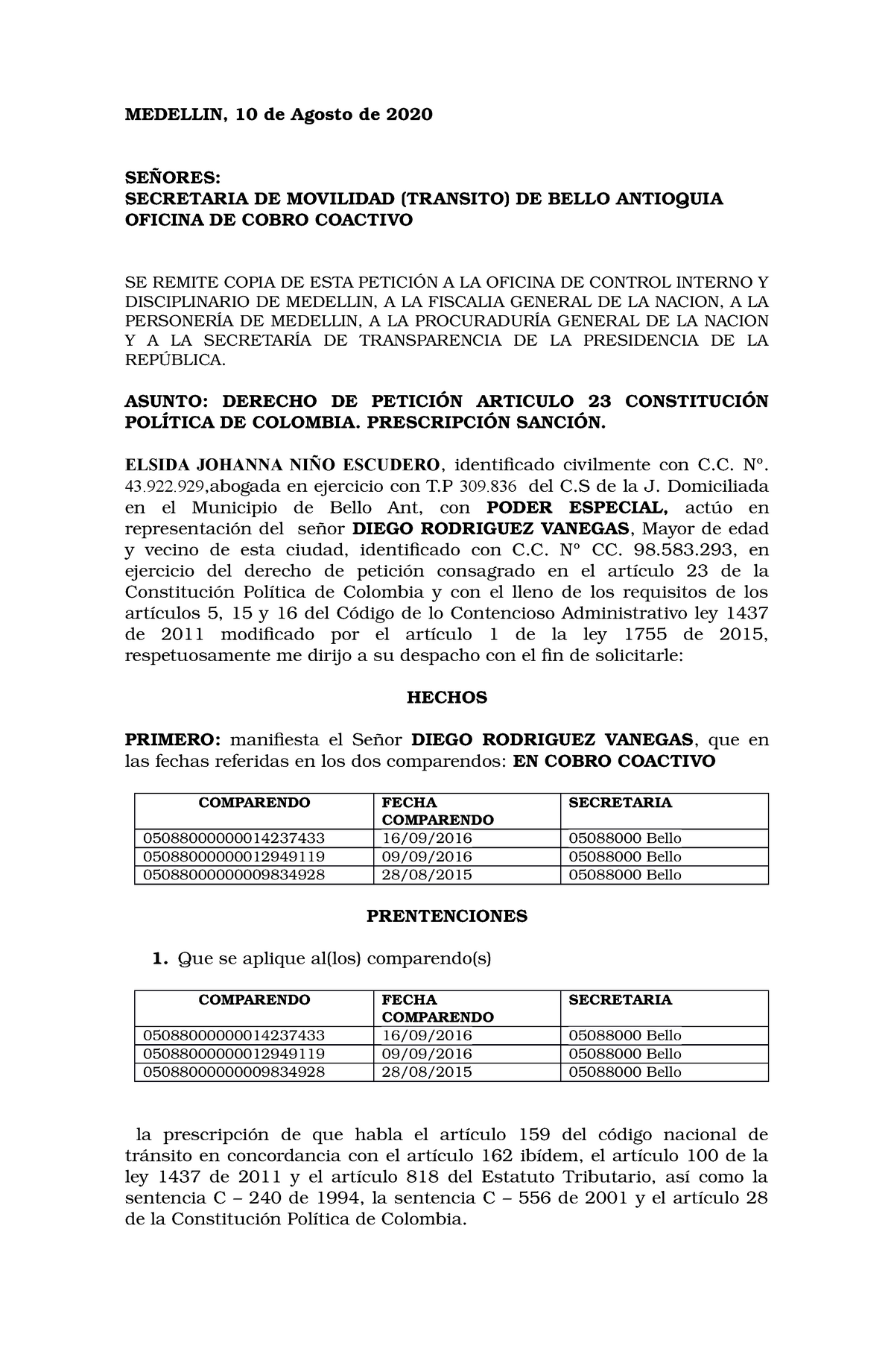 Derecho DE Peticion Prescripcion Diego Bello - MEDELLIN, 10 de Agosto de  2020 SEÑORES: SECRETARIA DE - Studocu