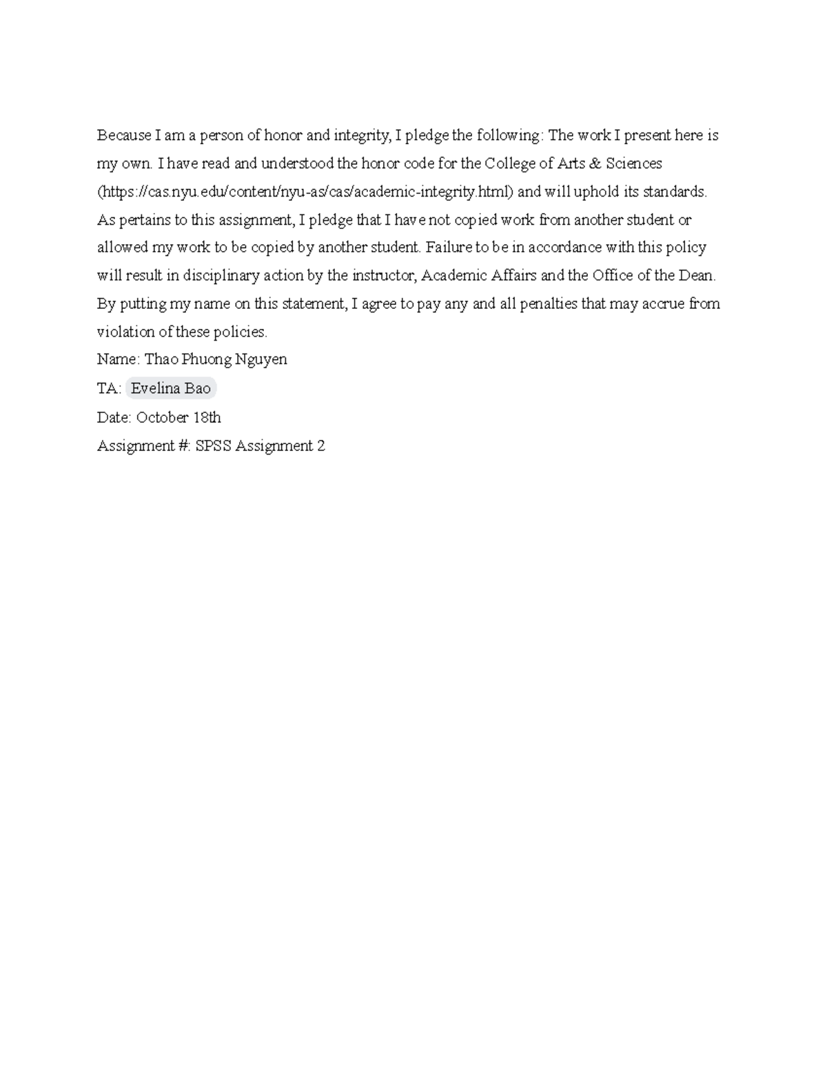SPSS #2 Assignment - Because I am a person of honor and integrity, I ...