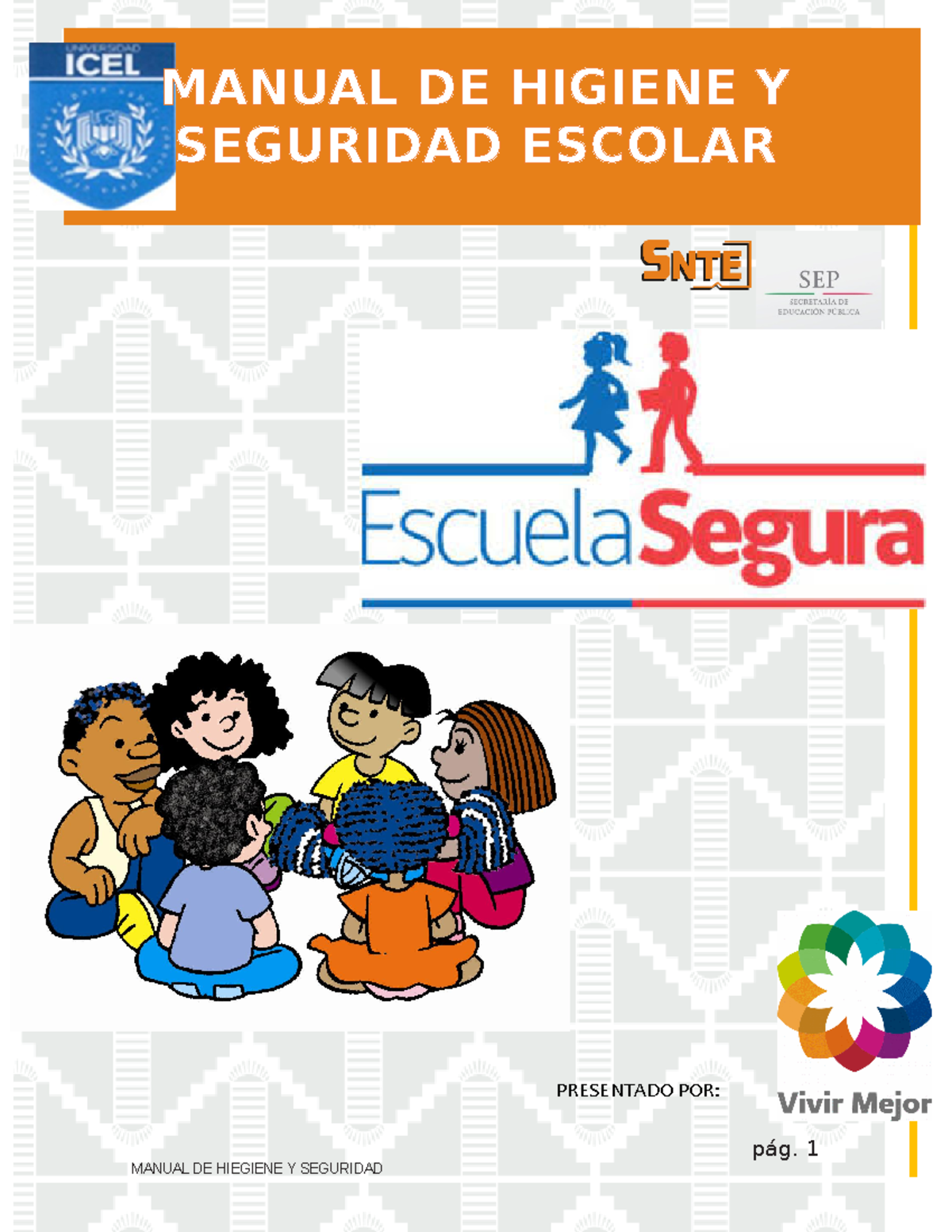 Manual De Seguridad Escolar Manual De Higiene Y Seguridad Escolar Presentado Por 1 Manual De 5365