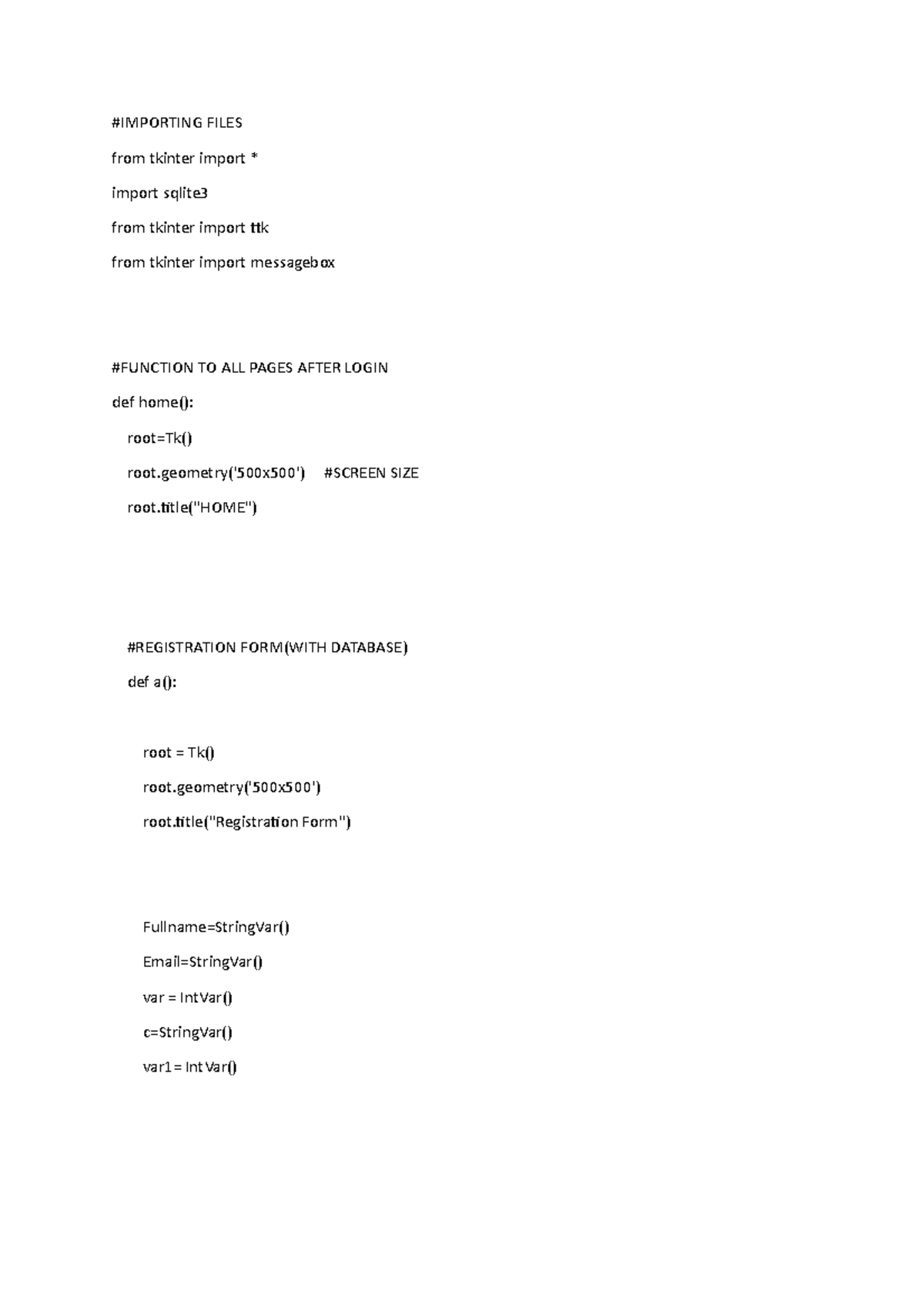 Project - #IMPORTING FILES from tkinter import * import sqlite from ...