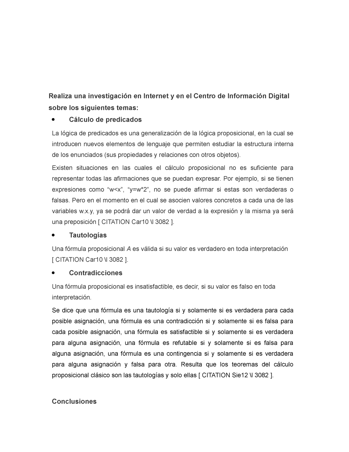 Logica Reporte Tarea Para La Universidad Uveg La Calificacion Obtenida Fue De 100 Asi Que 