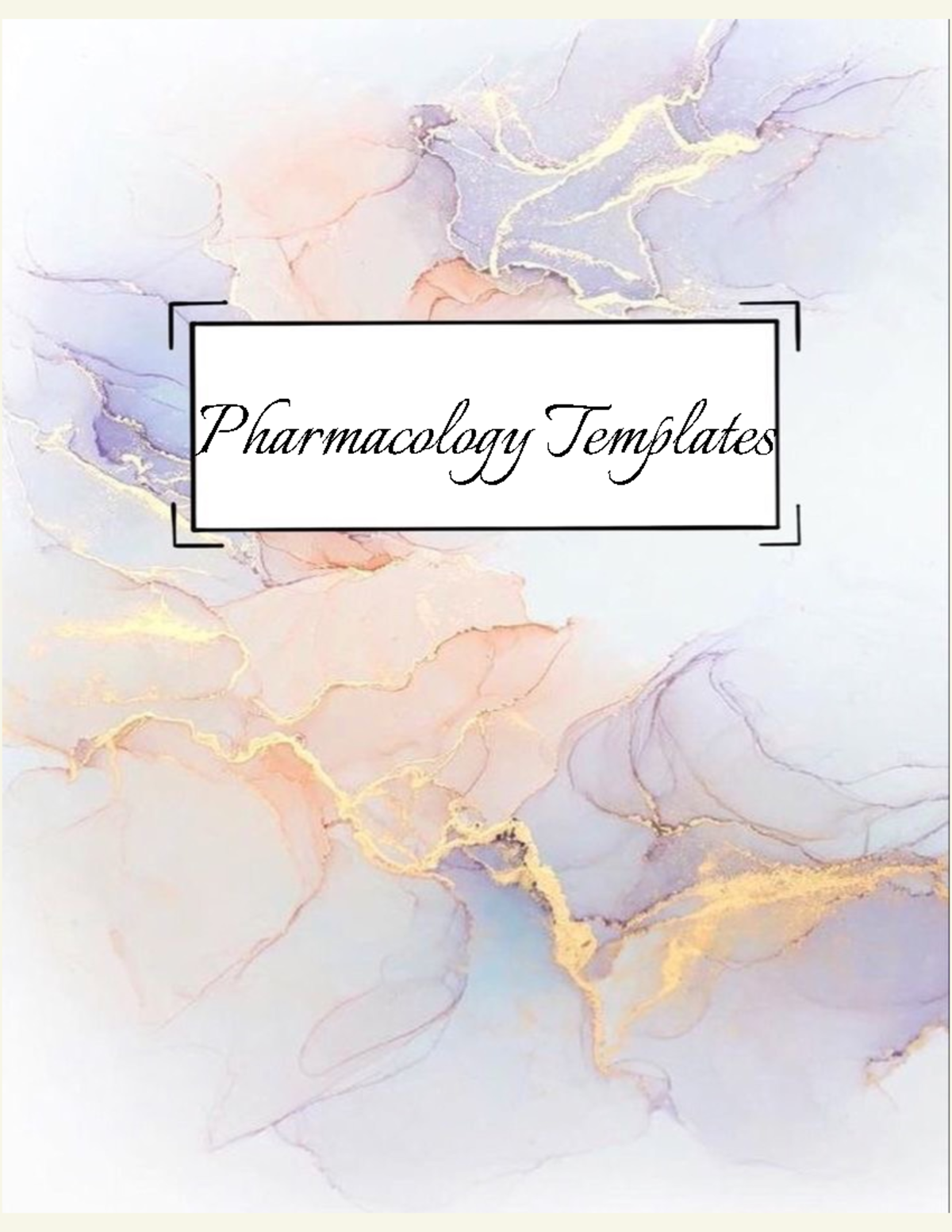 Pharmacology - notes - Pharmacology Templates Medication Administration ...